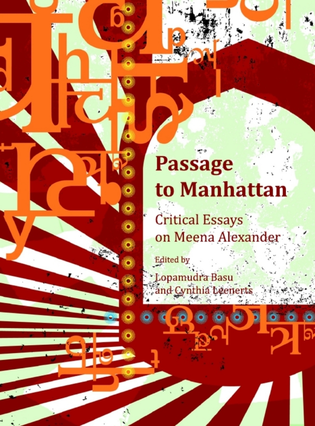 Passage to Manhattan Critical Essays on Meena Alexander 1st Edition â€“ PDF/EPUB Version Downloadable