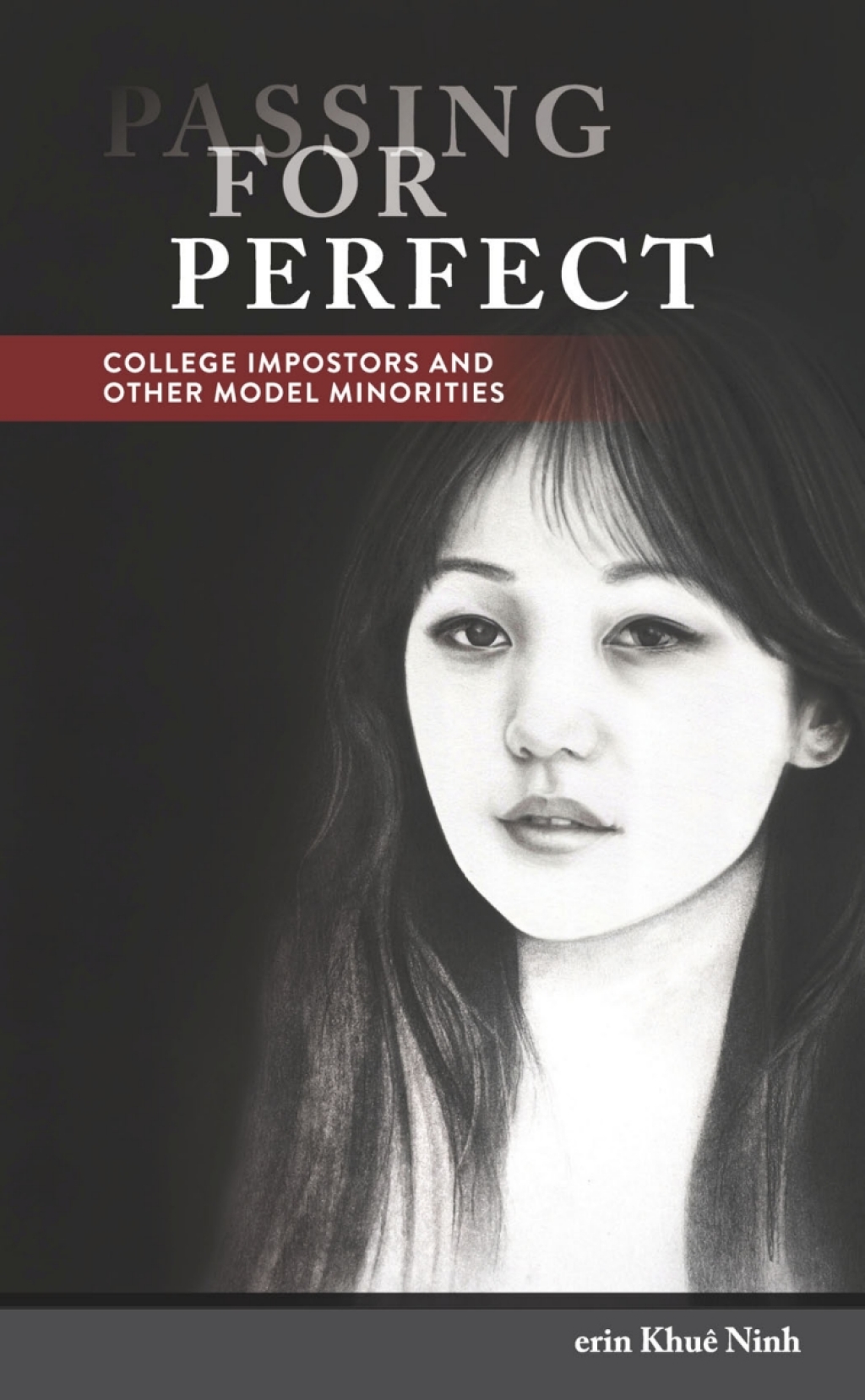 Passing for Perfect College Impostors and Other Model Minorities - (PDF/EPUB Version)