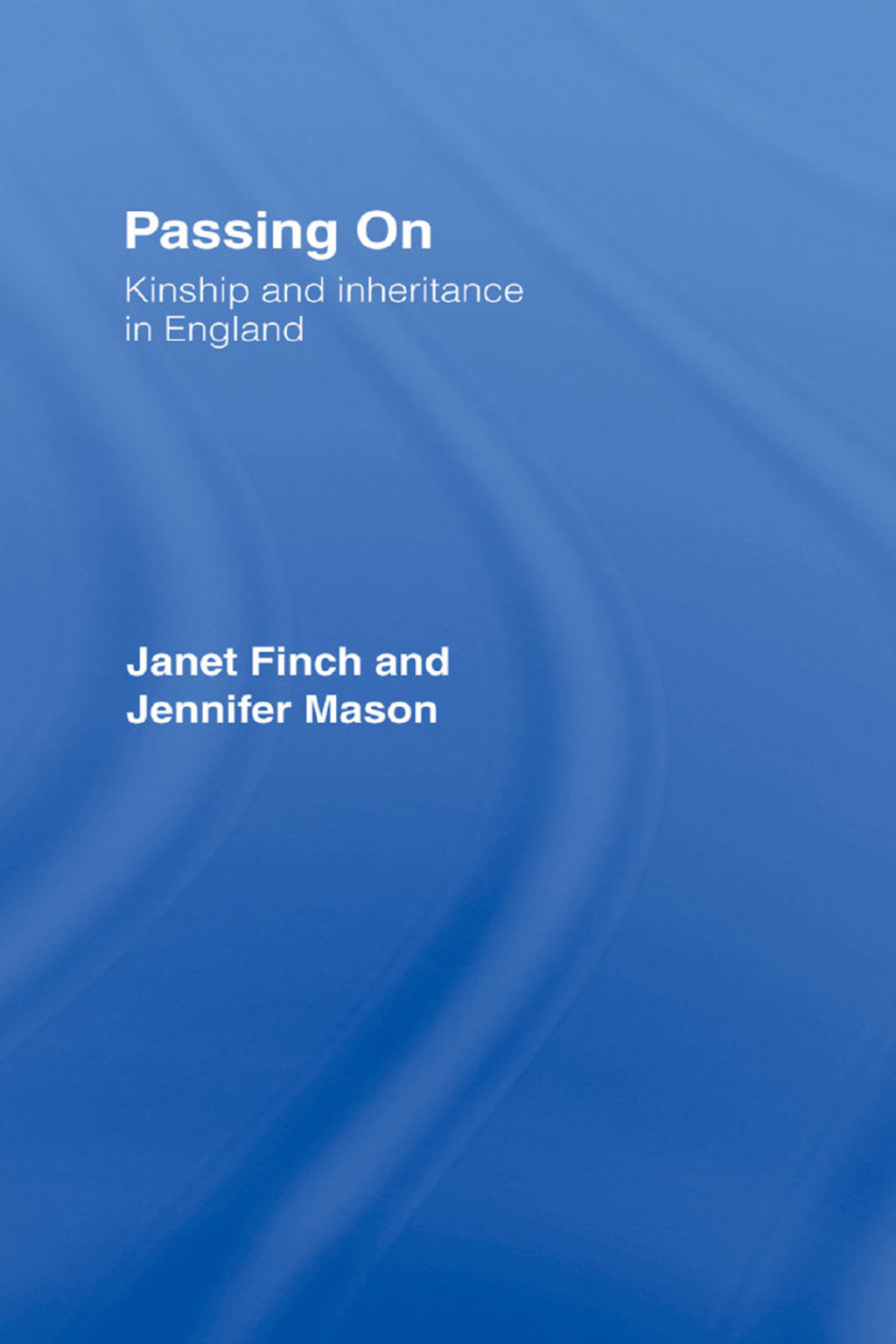 Passing On Kinship and Inheritance in England 1st Edition â€“ PDF/EPUB Version Downloadable