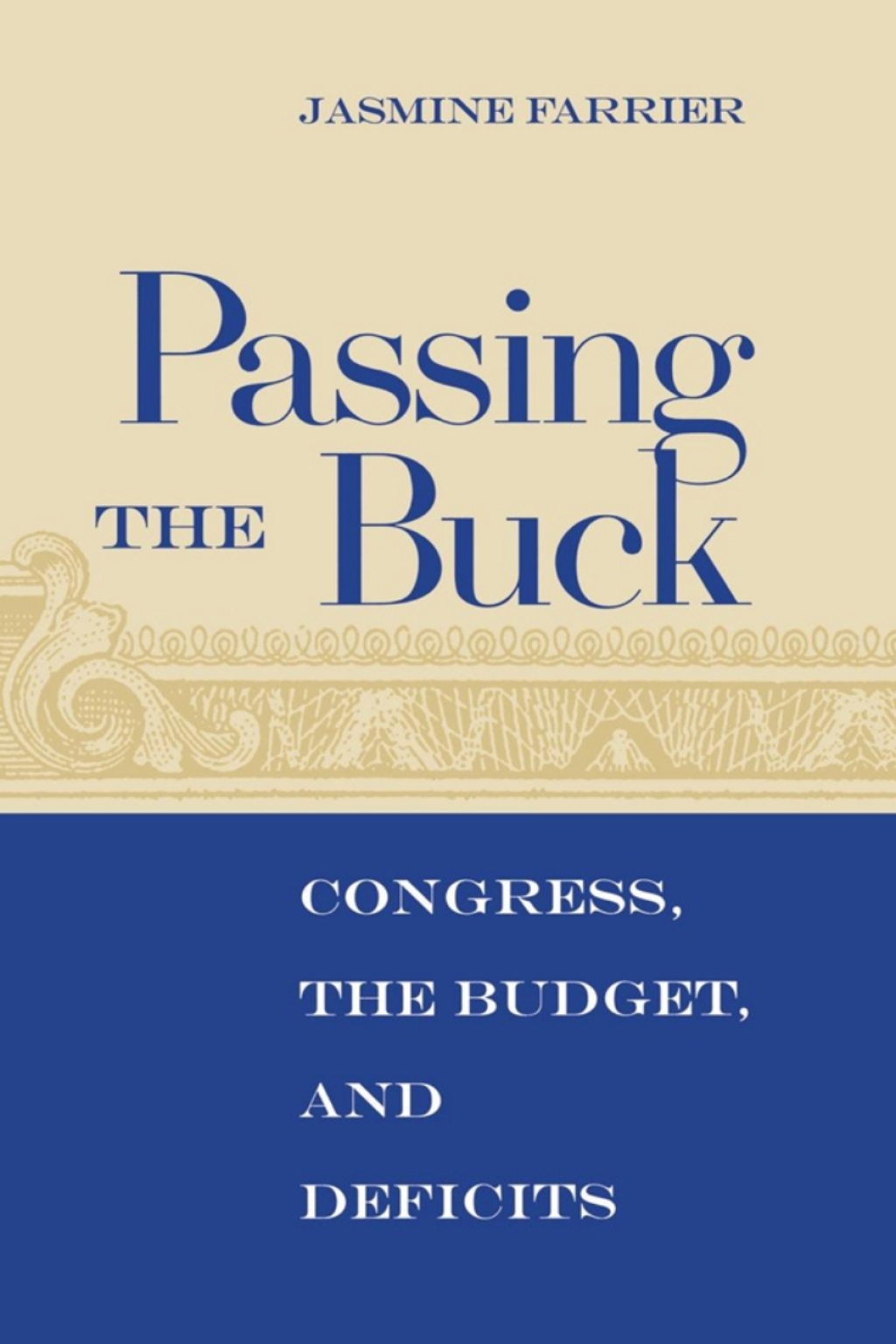 Passing the Buck Congress, the Budget, and Deficits  â€“ PDF/EPUB Version Downloadable