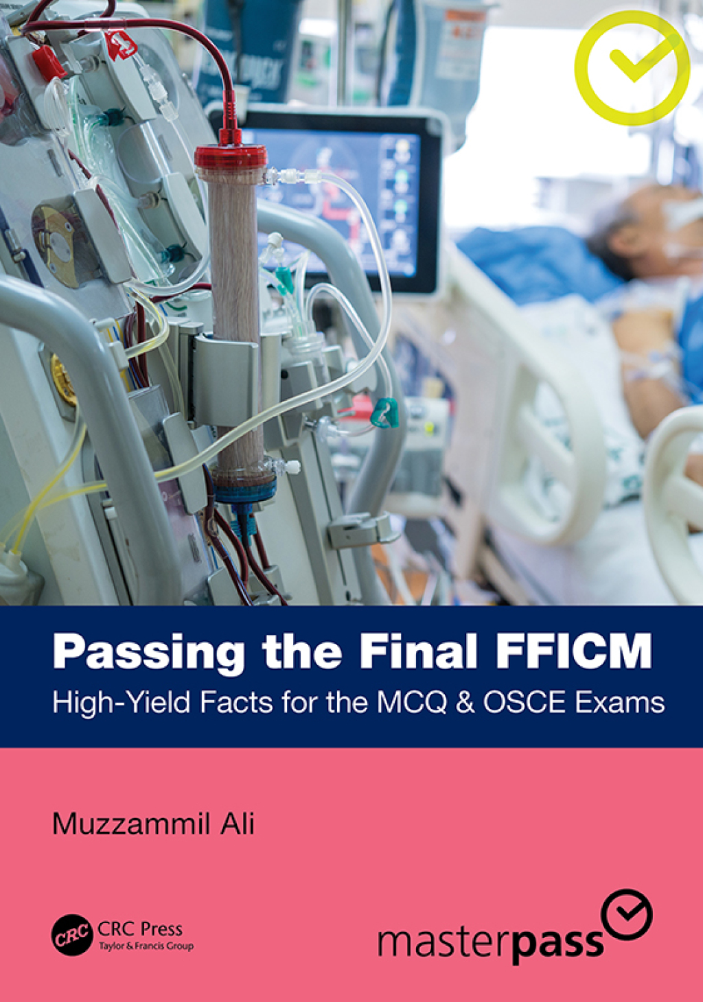 Passing the Final FFICM High-Yield Facts for the MCQ & OSCE Exams 1st Edition â€“ PDF/EPUB Version Downloadable