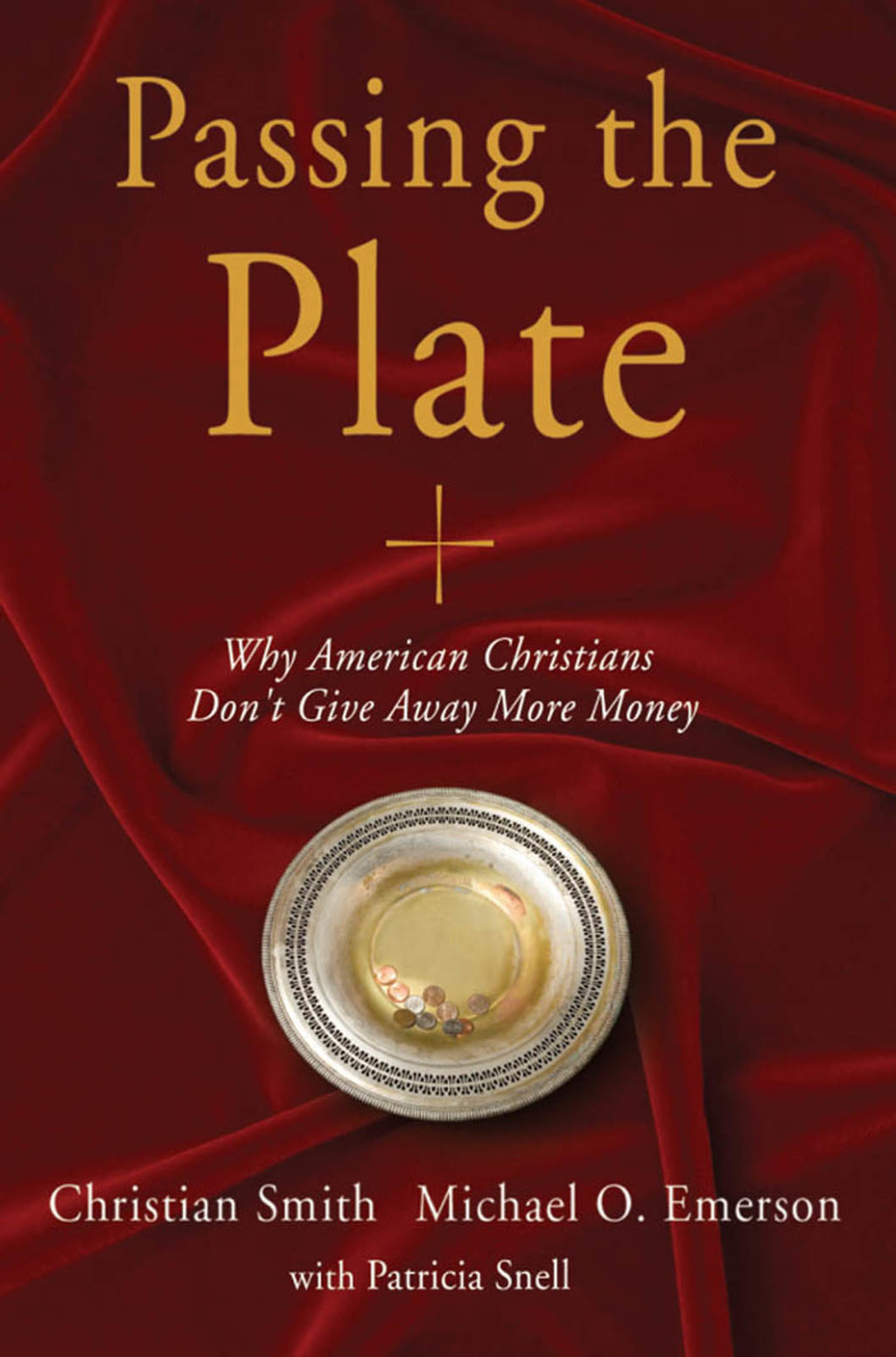 Passing the Plate Why American Christians Don't Give Away More Money  â€“ PDF/EPUB Version Downloadable