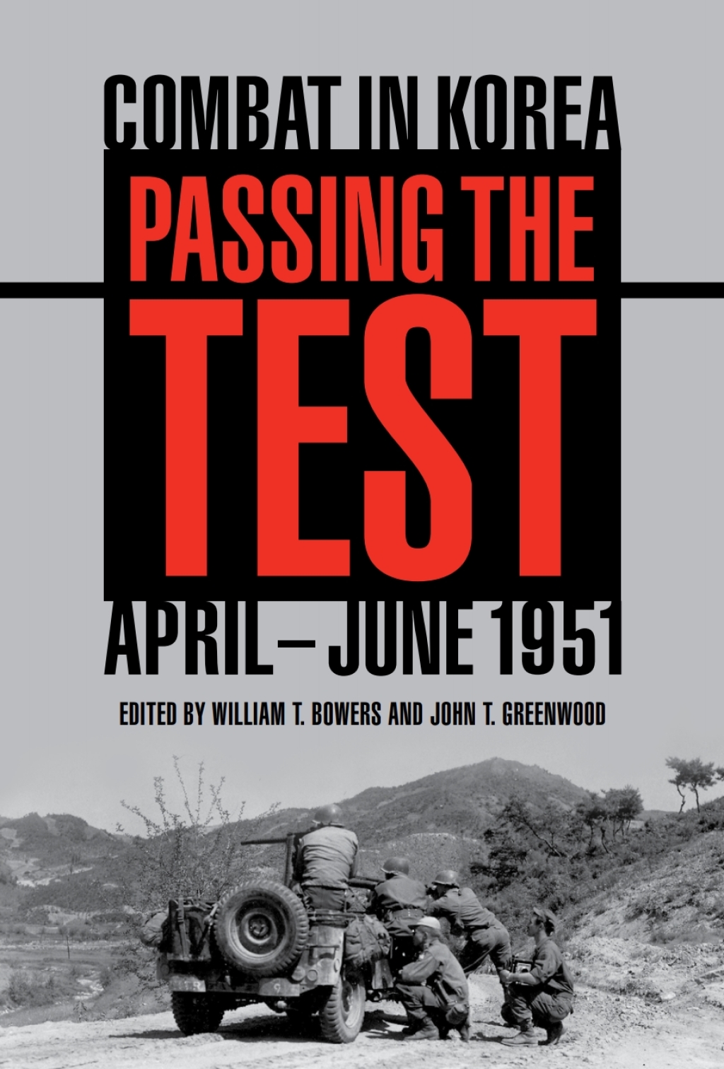 Passing the Test Combat in Korea, April-June 1951  â€“ PDF/EPUB Version Downloadable