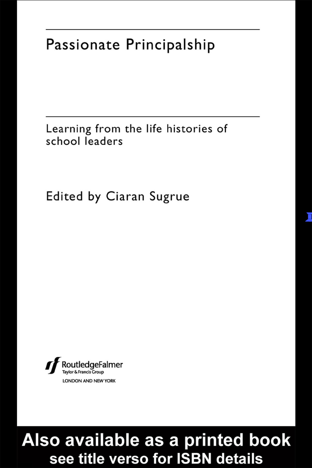 Passionate Principalship Learning from the Life Histories of School Leaders 1st Edition â€“ PDF/EPUB Version Downloadable