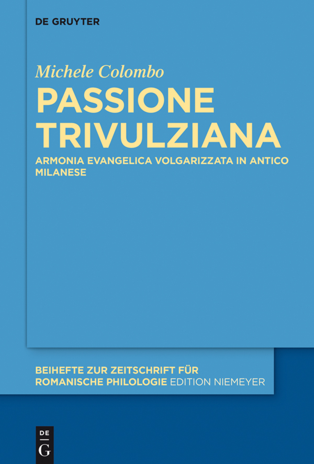 Passione Trivulziana Armonia evangelica volgarizzata in milanese antico. Edizione critica e commentata, analisi linguistica e glossario 1st Edition â€“ PDF/EPUB Version Downloadable