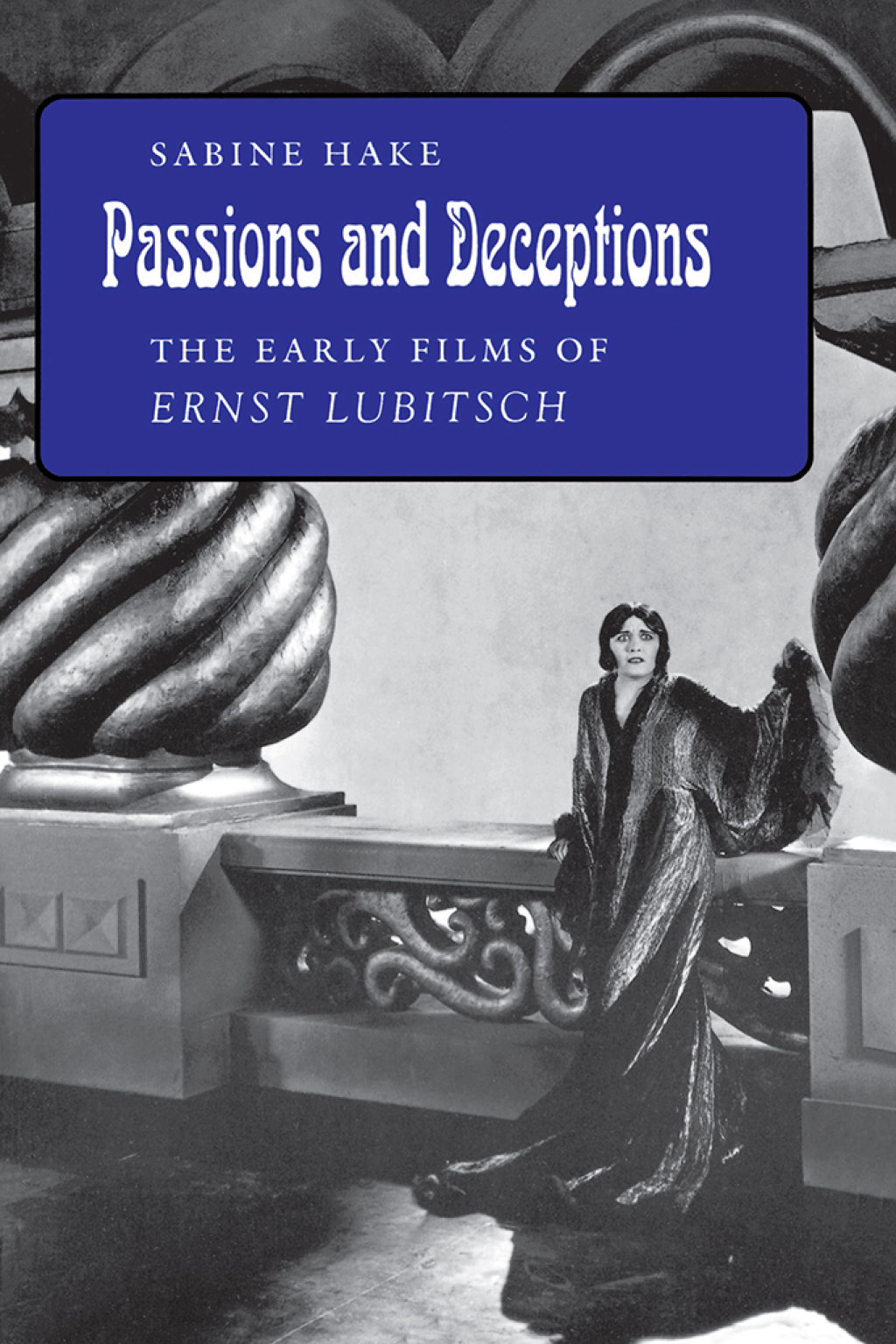 Passions and Deceptions The Early Films of Ernst Lubitsch  â€“ PDF/EPUB Version Downloadable