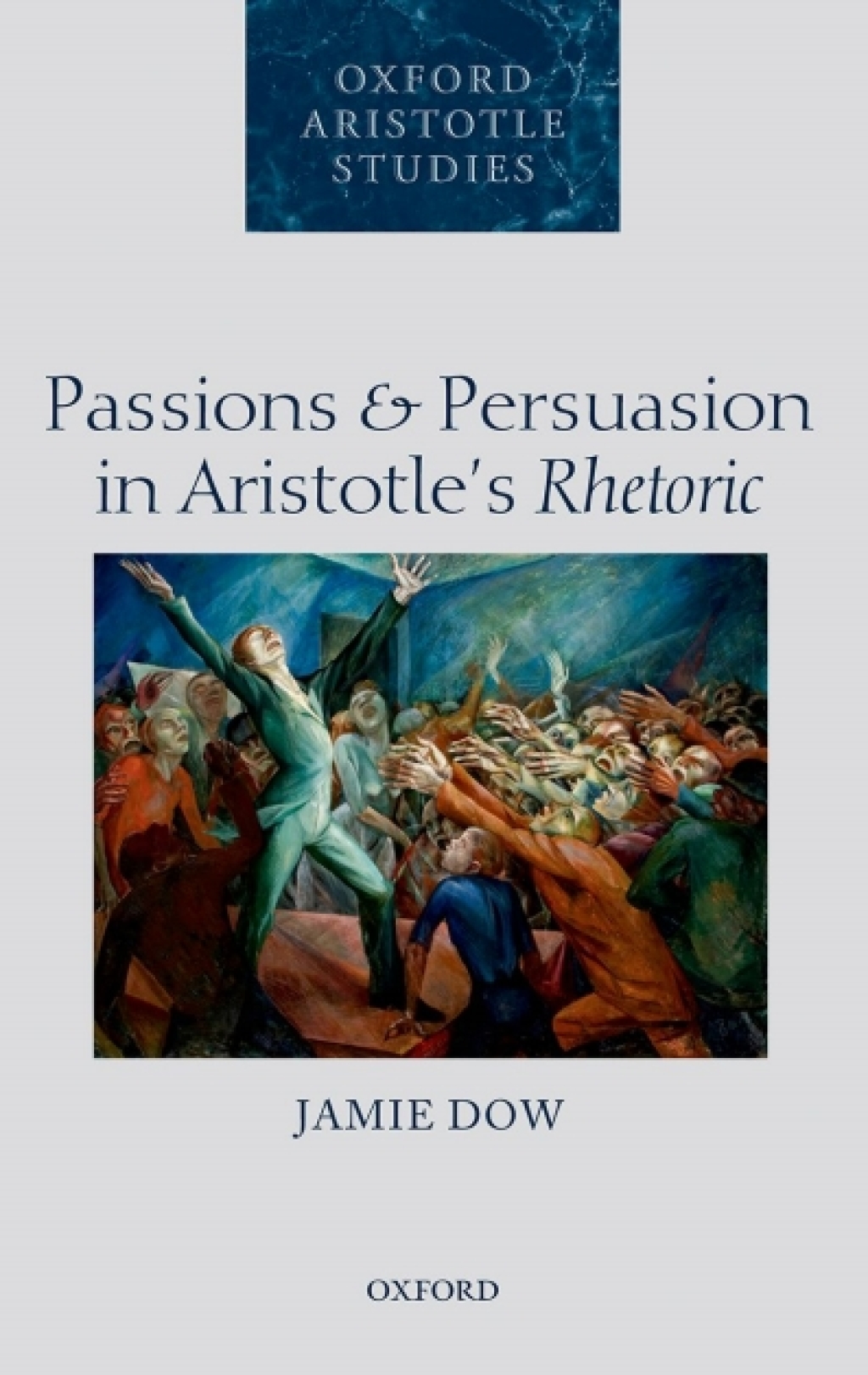 Passions and Persuasion in Aristotle's Rhetoric  â€“ PDF/EPUB Version Downloadable
