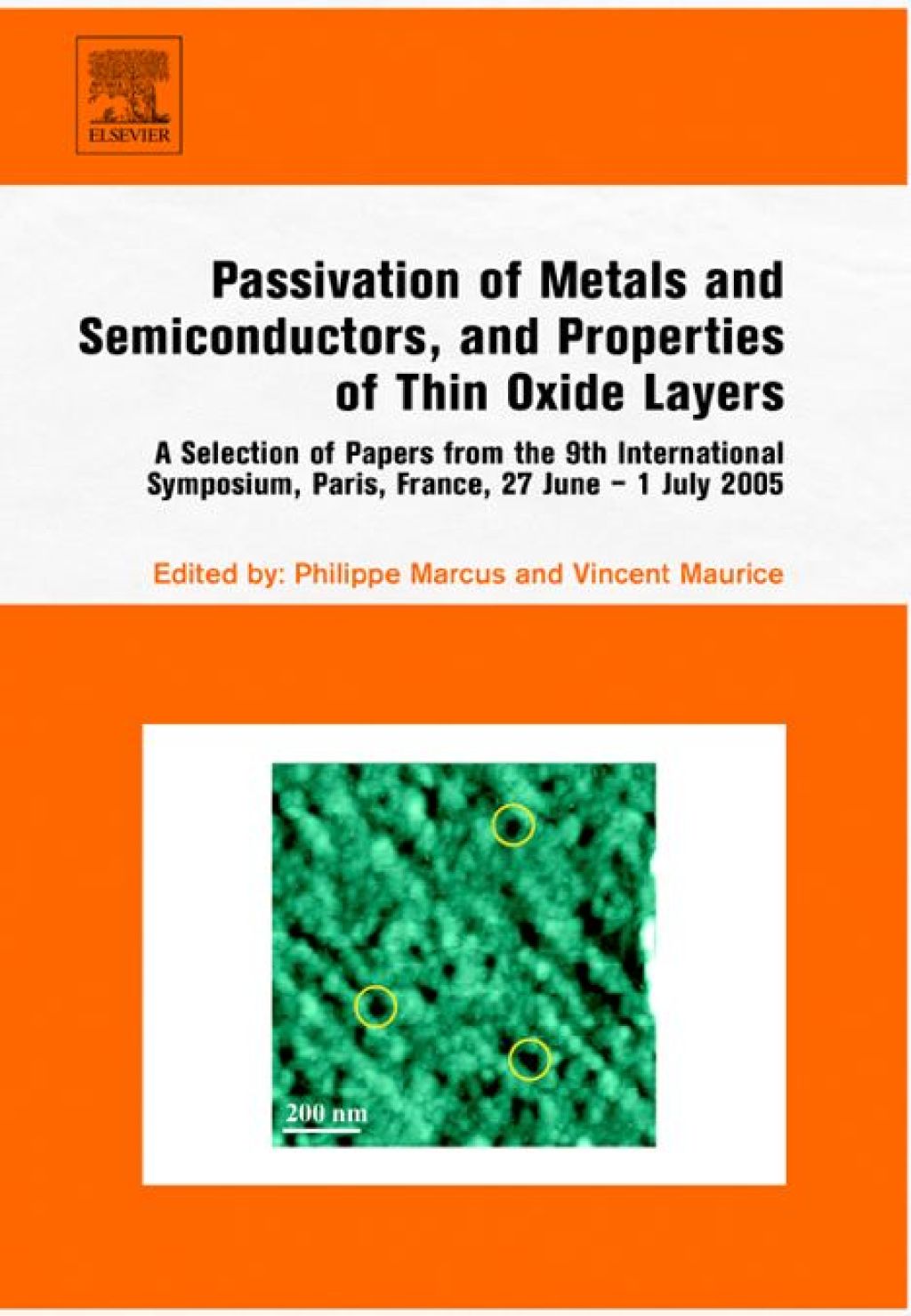 Passivation of Metals and Semiconductors, and Properties of Thin Oxide Layers: A Selection of Papers from the 9th International Symposium, Paris, France, 27 June - 1 July 2005  â€“ PDF/EPUB Version Downloadable