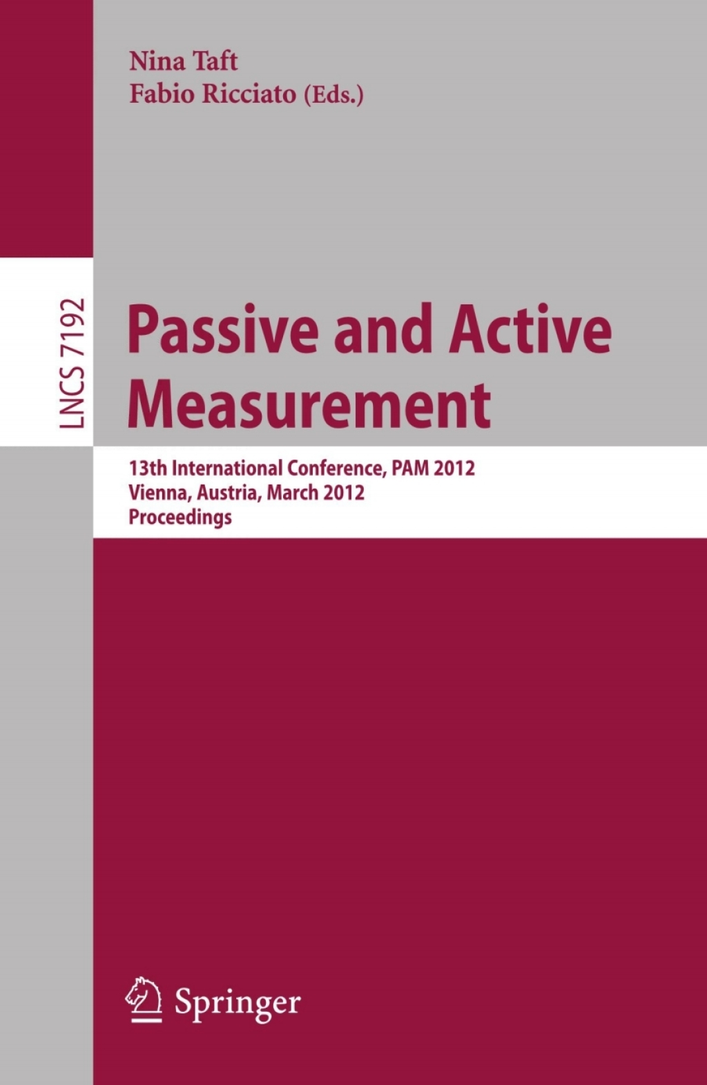 Passive and Active Measurement 13th International Conference, PAM 2012, Vienna, Austria, March 12-14, 2012, Proceedings 1st Edition â€“ PDF/EPUB Version Downloadable