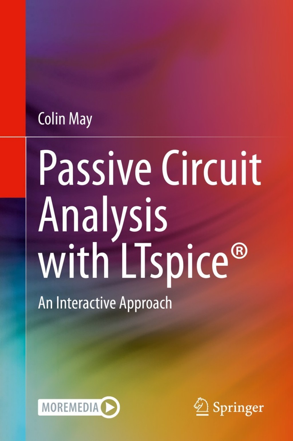 Passive Circuit Analysis with LTspiceÂ® An Interactive Approach  â€“ PDF/EPUB Version Downloadable