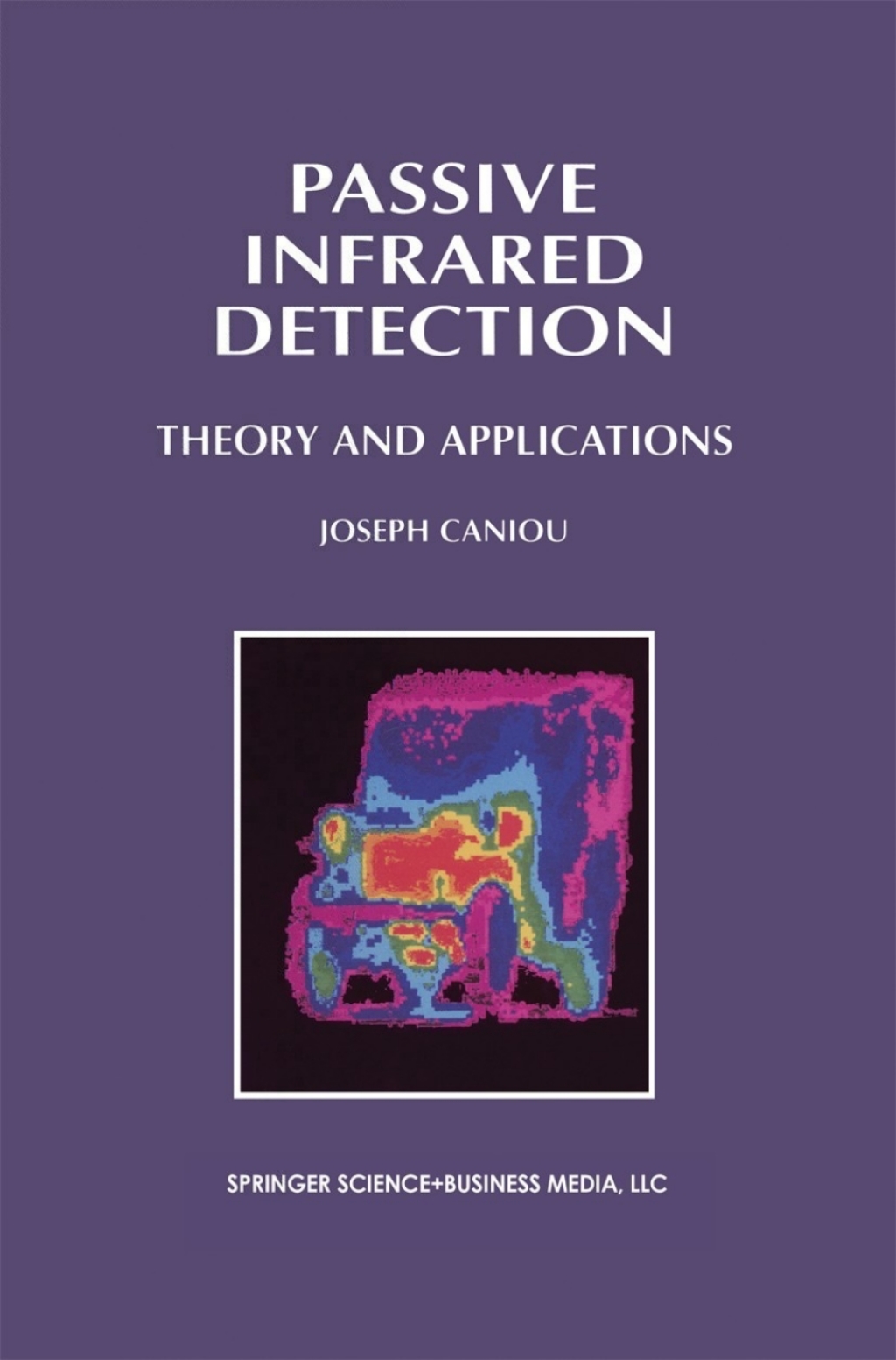 Passive Infrared Detection Theory and Applications  â€“ PDF/EPUB Version Downloadable