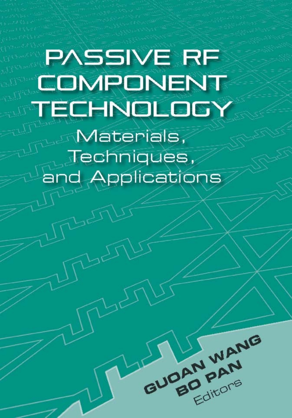 Passive RF Component Technology: Materials, Techniques, and Applications 1st Edition â€“ PDF/EPUB Version Downloadable