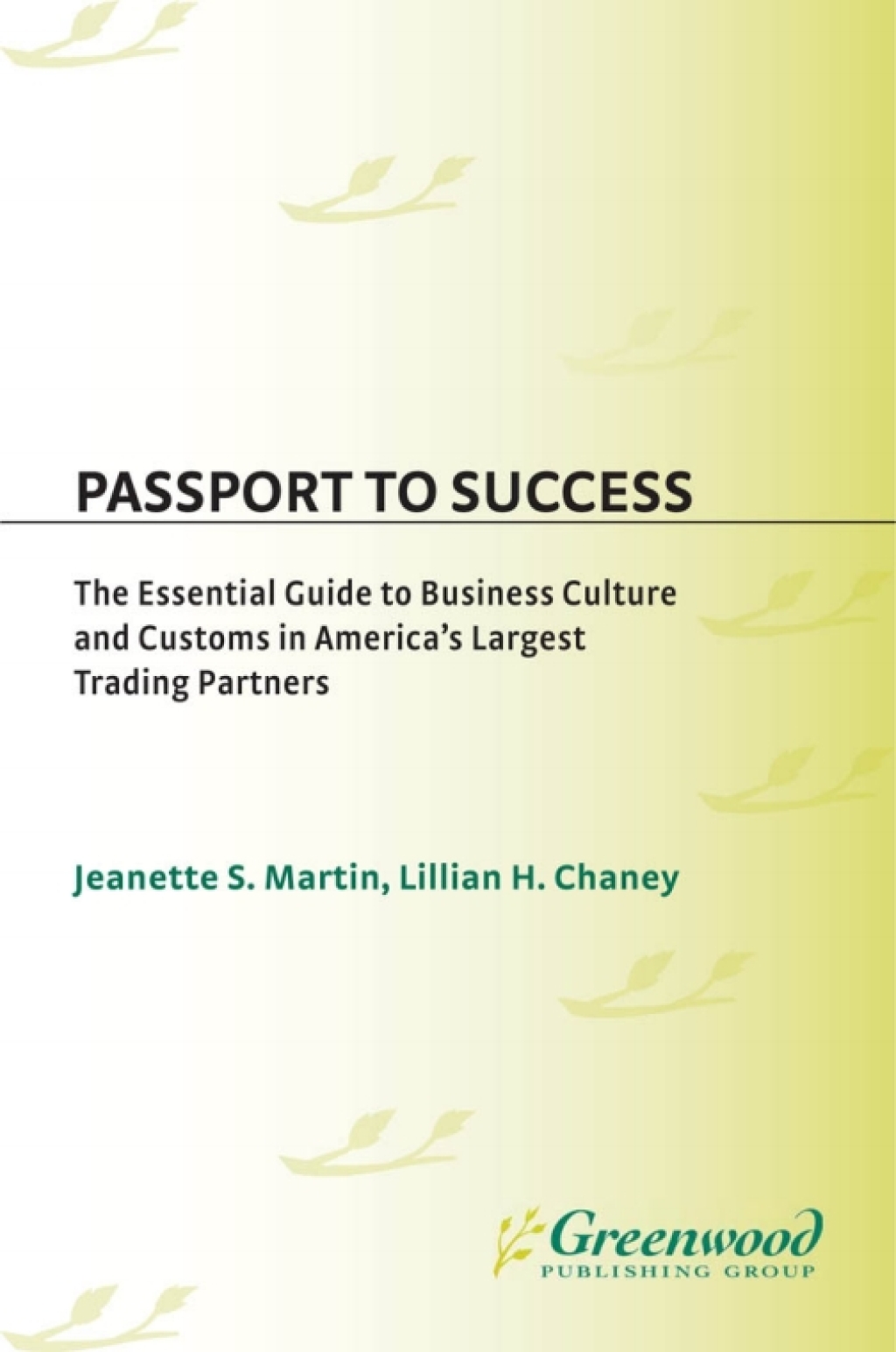 Passport to Success The Essential Guide to Business Culture and Customs in America's Largest Trading Partners 1st Edition â€“ PDF/EPUB Version Downloadable