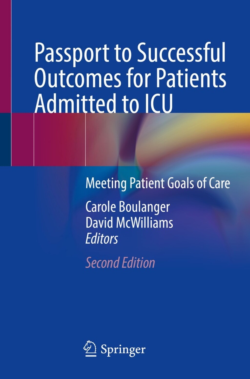 Passport to Successful Outcomes for Patients Admitted to ICU Meeting Patient Goals of Care 2nd Edition â€“ PDF/EPUB Version Downloadable