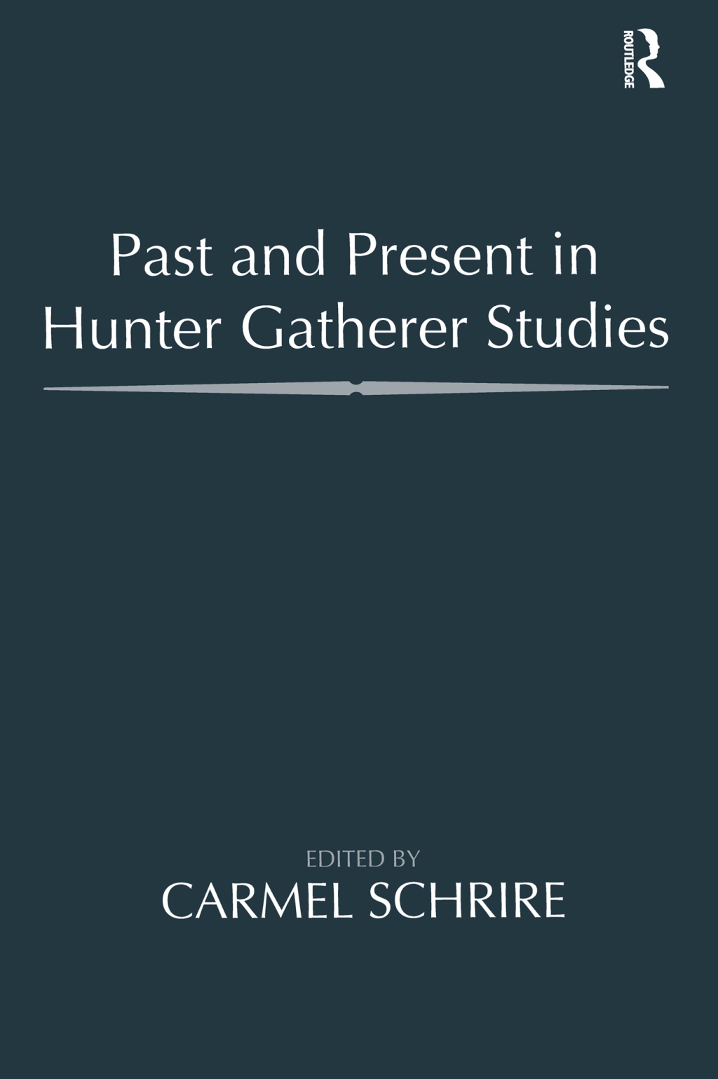 Past and Present in Hunter Gatherer Studies 1st Edition â€“ PDF/EPUB Version Downloadable