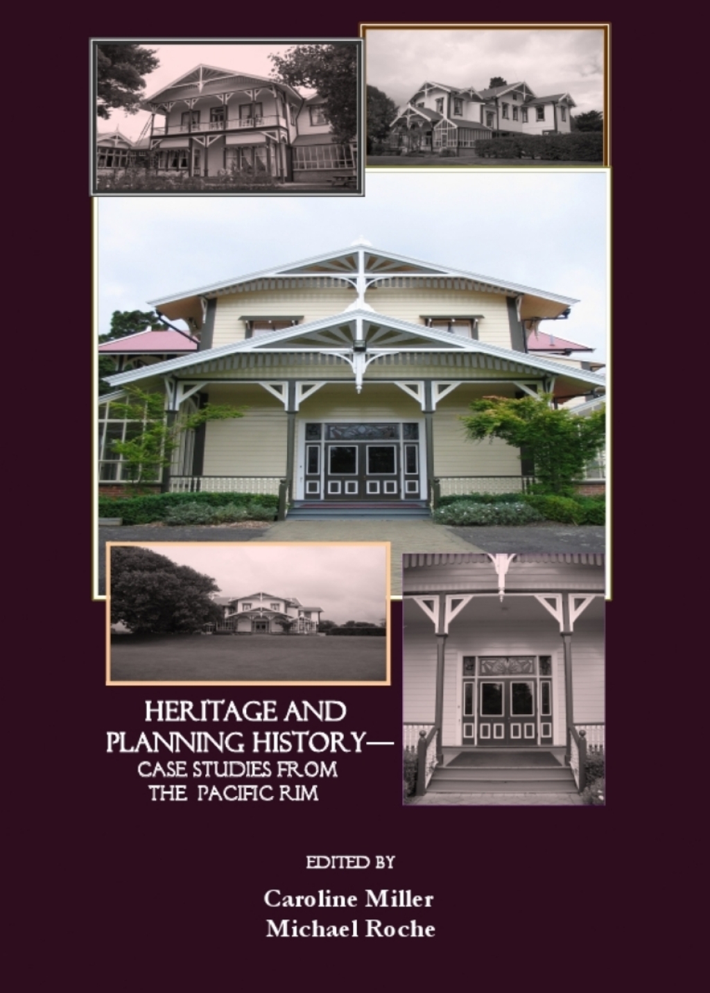 Past Matters Heritage and Planning Historyâ€” Case Studies from the Pacific Rim 1st Edition â€“ PDF/EPUB Version Downloadable