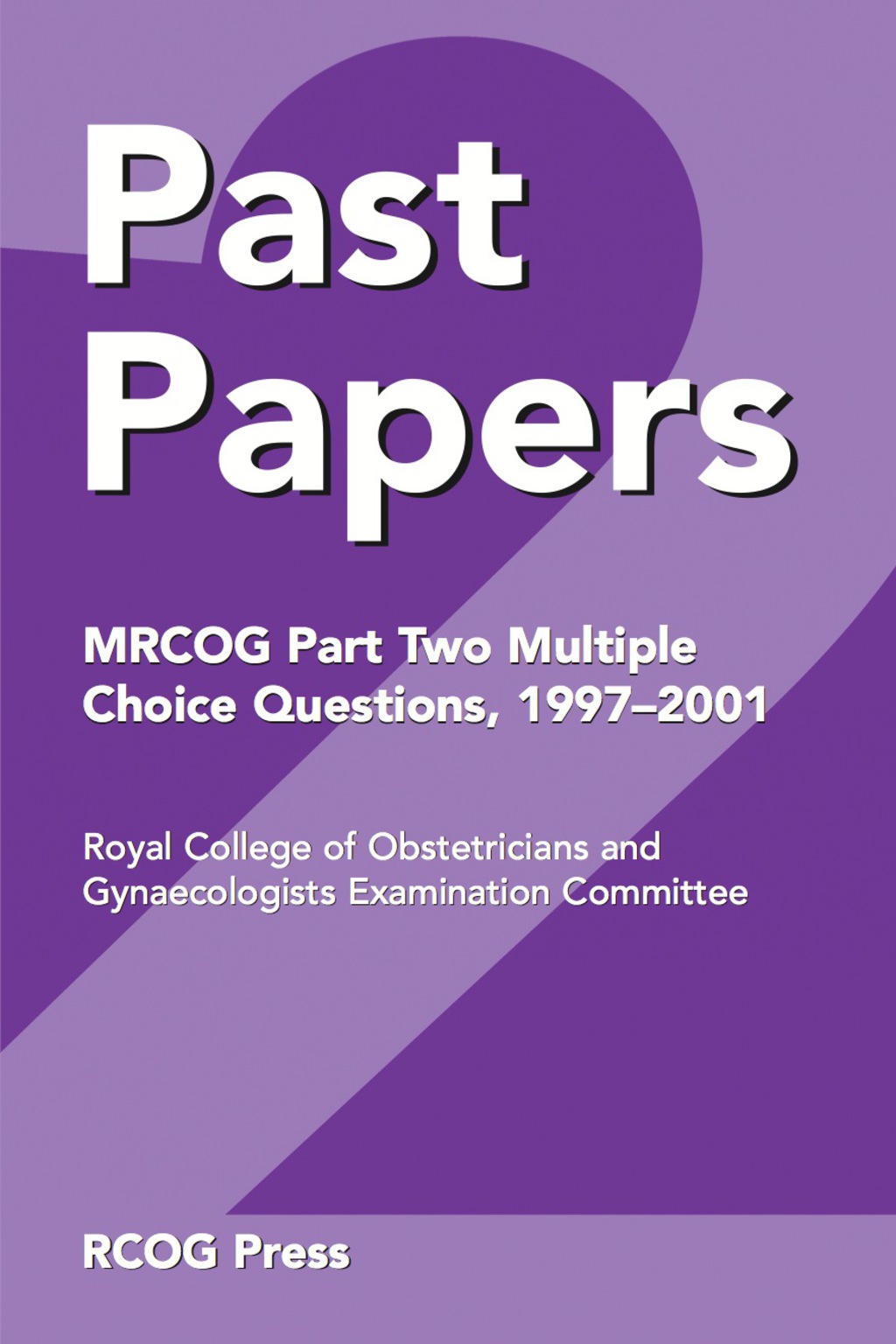 Past Papers MRCOG Part Two Multiple Choice Questions 1st Edition – PDF/EPUB Version Downloadable Past Papers MRCOG Part Two Multiple Choice Questions 1st Edition – PDF/EPUB Version Downloadable - Image 1
