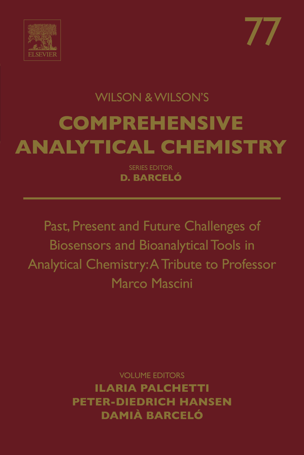 Past, Present and Future Challenges of Biosensors and Bioanalytical Tools in Analytical Chemistry: A Tribute to Professor Marco Mascini  â€“ PDF/EPUB Version Downloadable