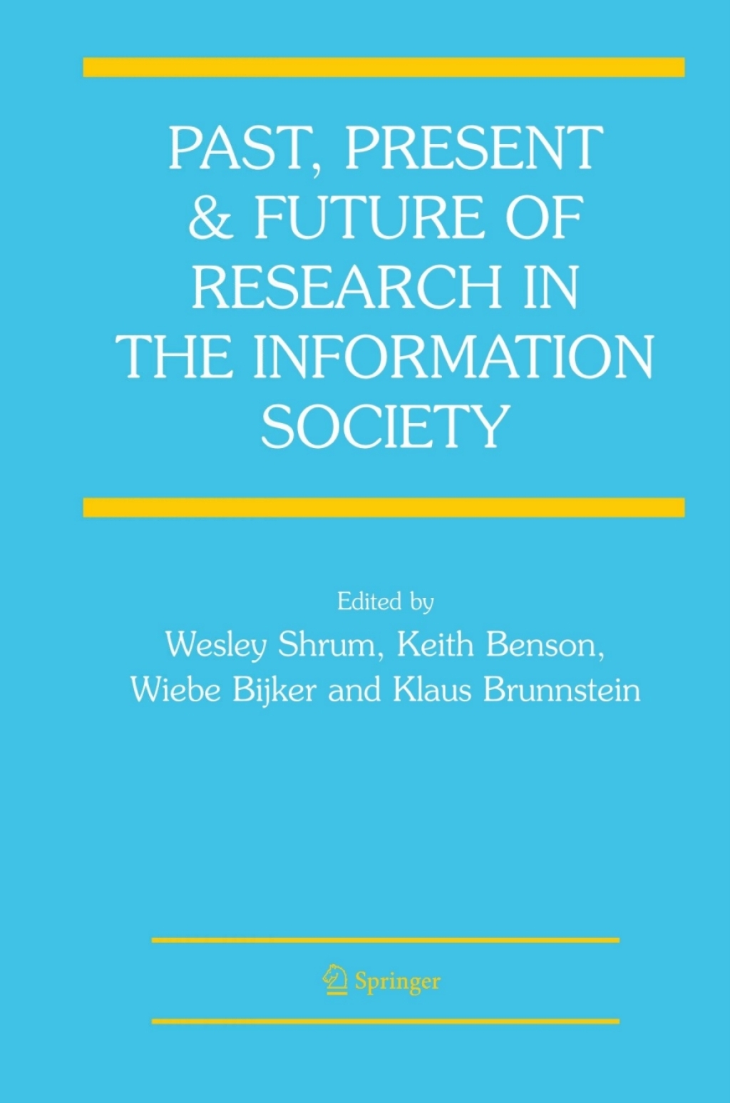Past, Present and Future of Research in the Information Society 1st Edition â€“ PDF/EPUB Version Downloadable