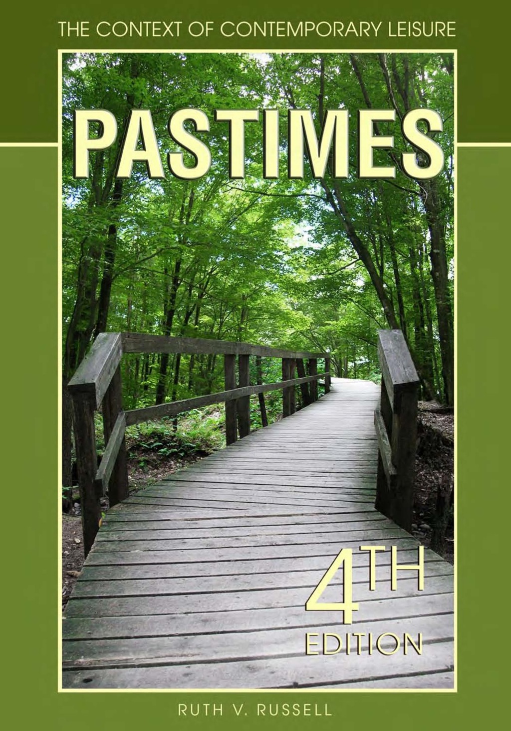 Pastimes: The Context of Contemporary Leisure 4th Edition â€“ PDF/EPUB Version Downloadable