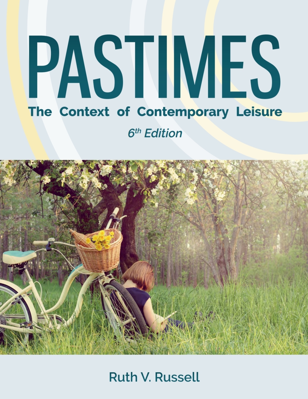 Pastimes: The Context of Contemporary Leisure 6th Edition â€“ PDF/EPUB Version Downloadable