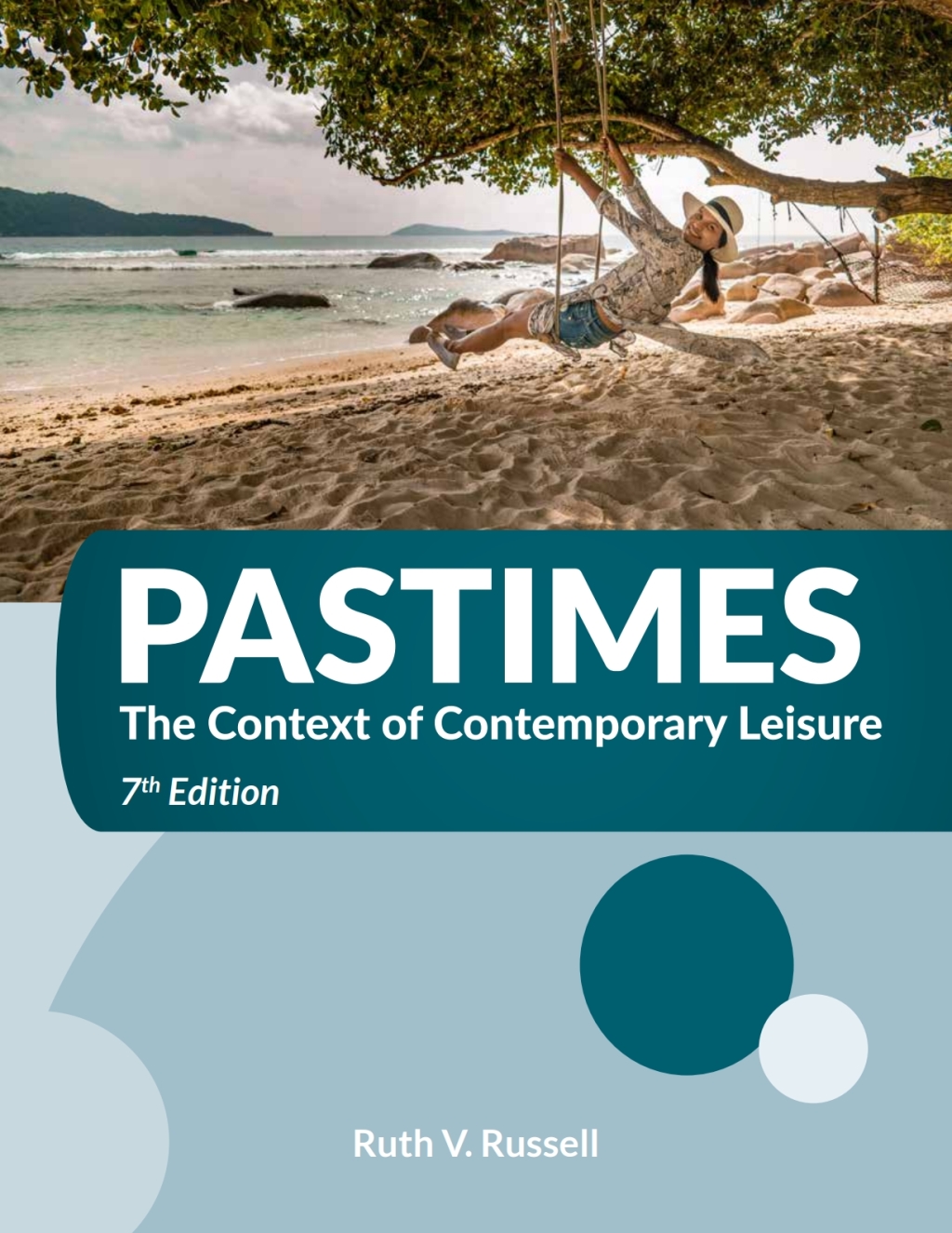 Pastimes: The Context of Contemporary Leisure 7th Edition â€“ PDF/EPUB Version Downloadable