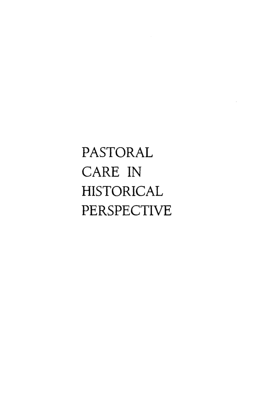 Pastoral Care in Historical Perspective 1st Edition â€“ PDF/EPUB Version Downloadable