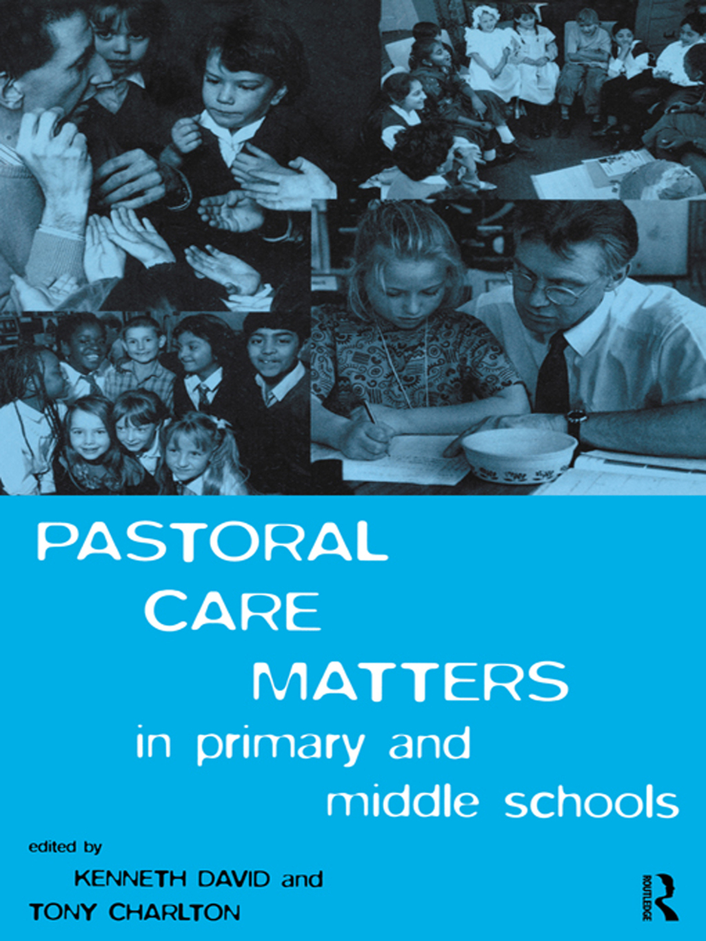 Pastoral Care Matters in Primary and Middle Schools 1st Edition â€“ PDF/EPUB Version Downloadable