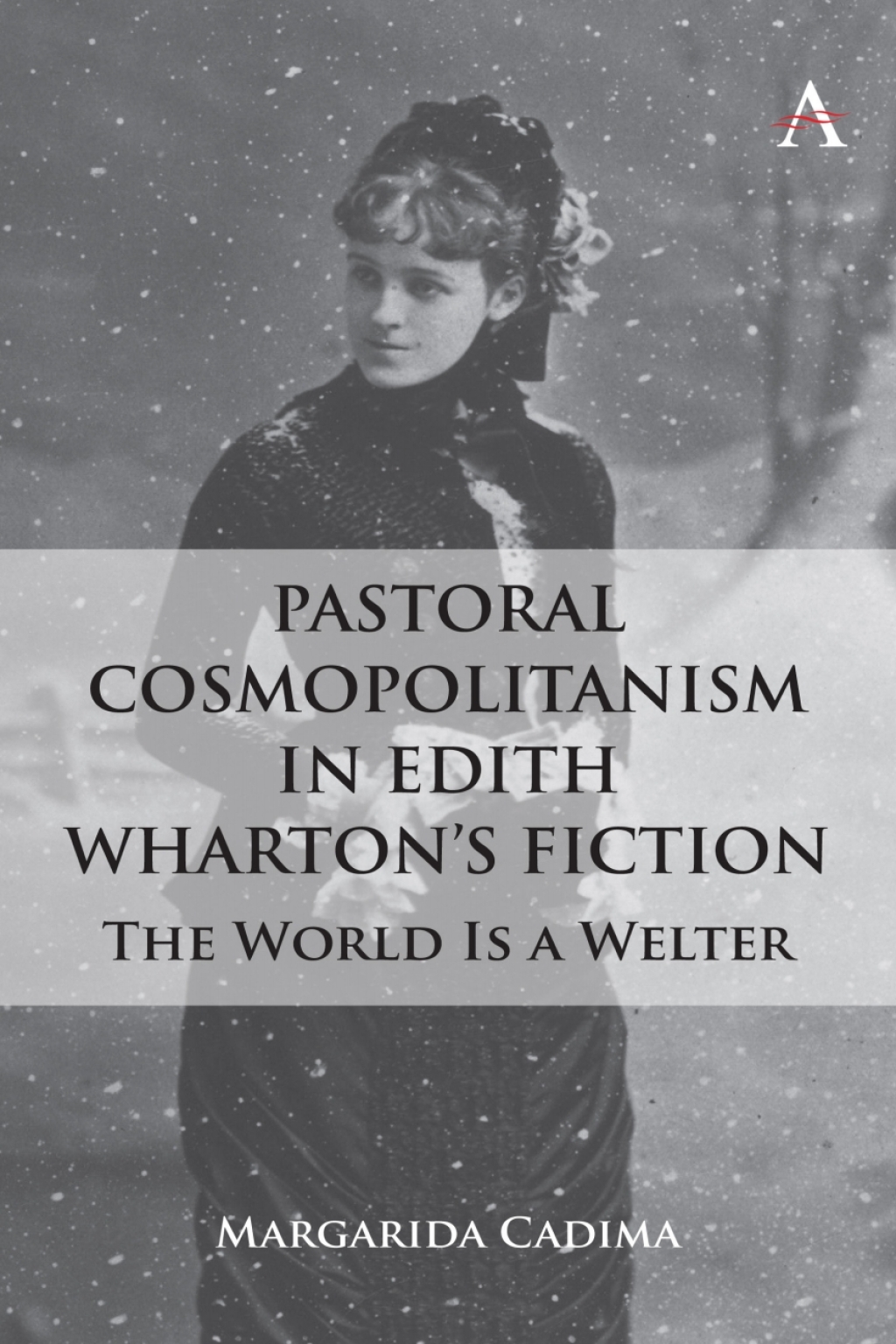 Pastoral Cosmopolitanism in Edith Whartonâ€™s Fiction The World is a Welter  â€“ PDF/EPUB Version Downloadable
