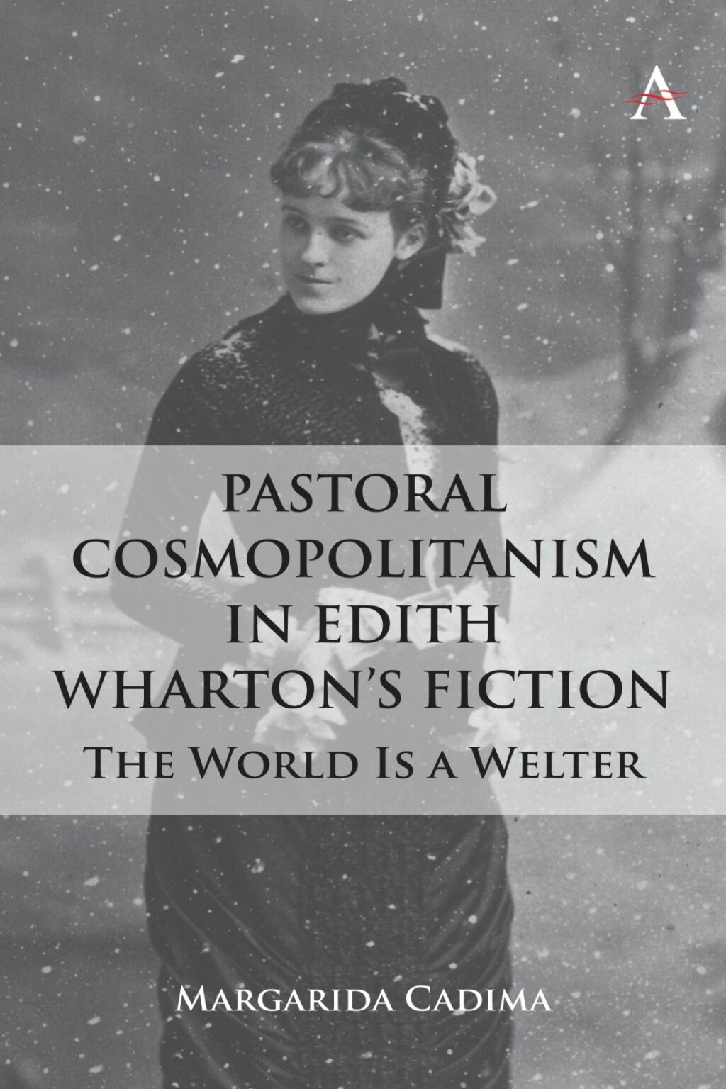 Pastoral Cosmopolitanism in Edith Whartonâ€™s Fiction The World is a Welter  â€“ PDF/EPUB Version Downloadable