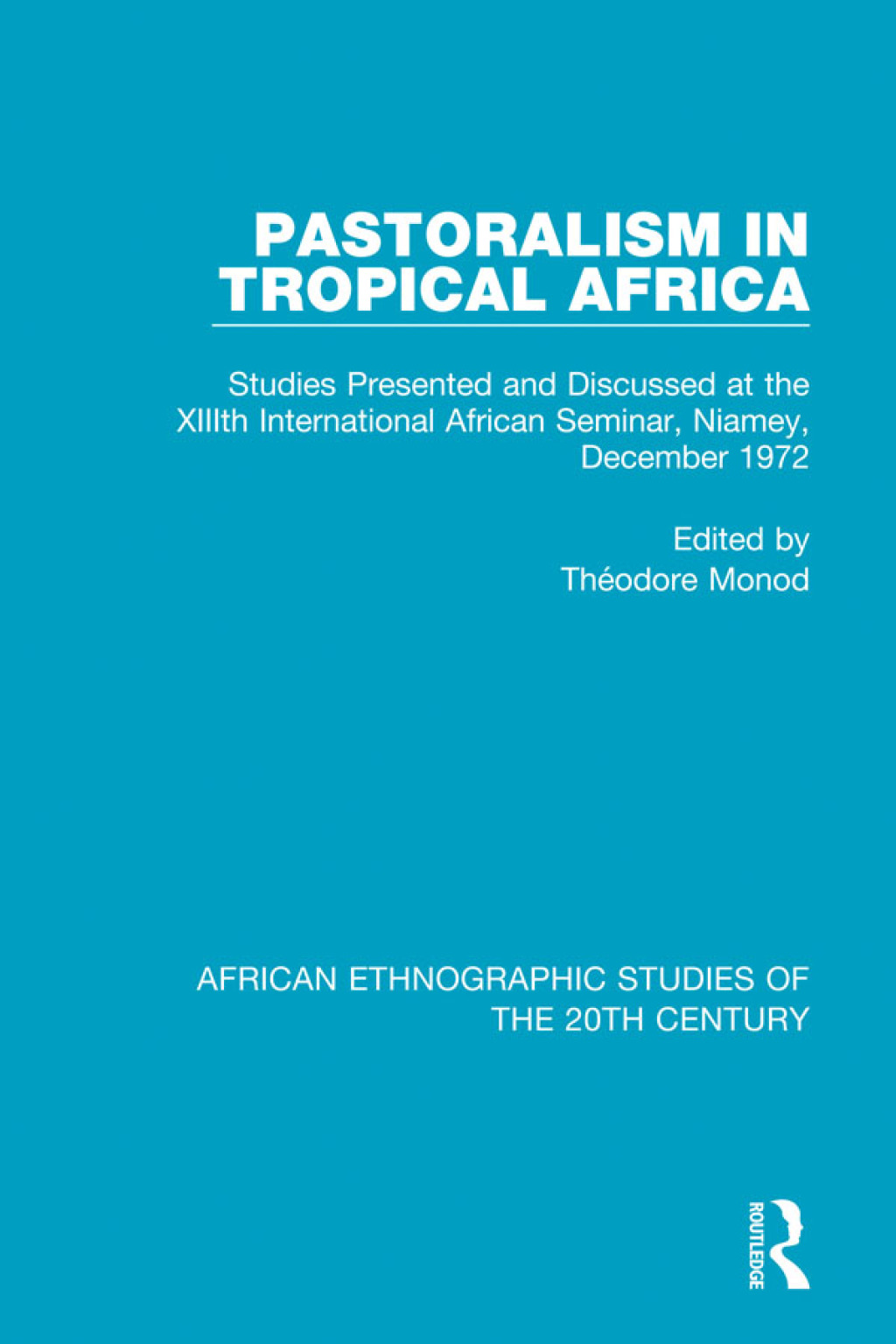 Pastoralism in Tropical Africa 1st Edition â€“ PDF/EPUB Version Downloadable