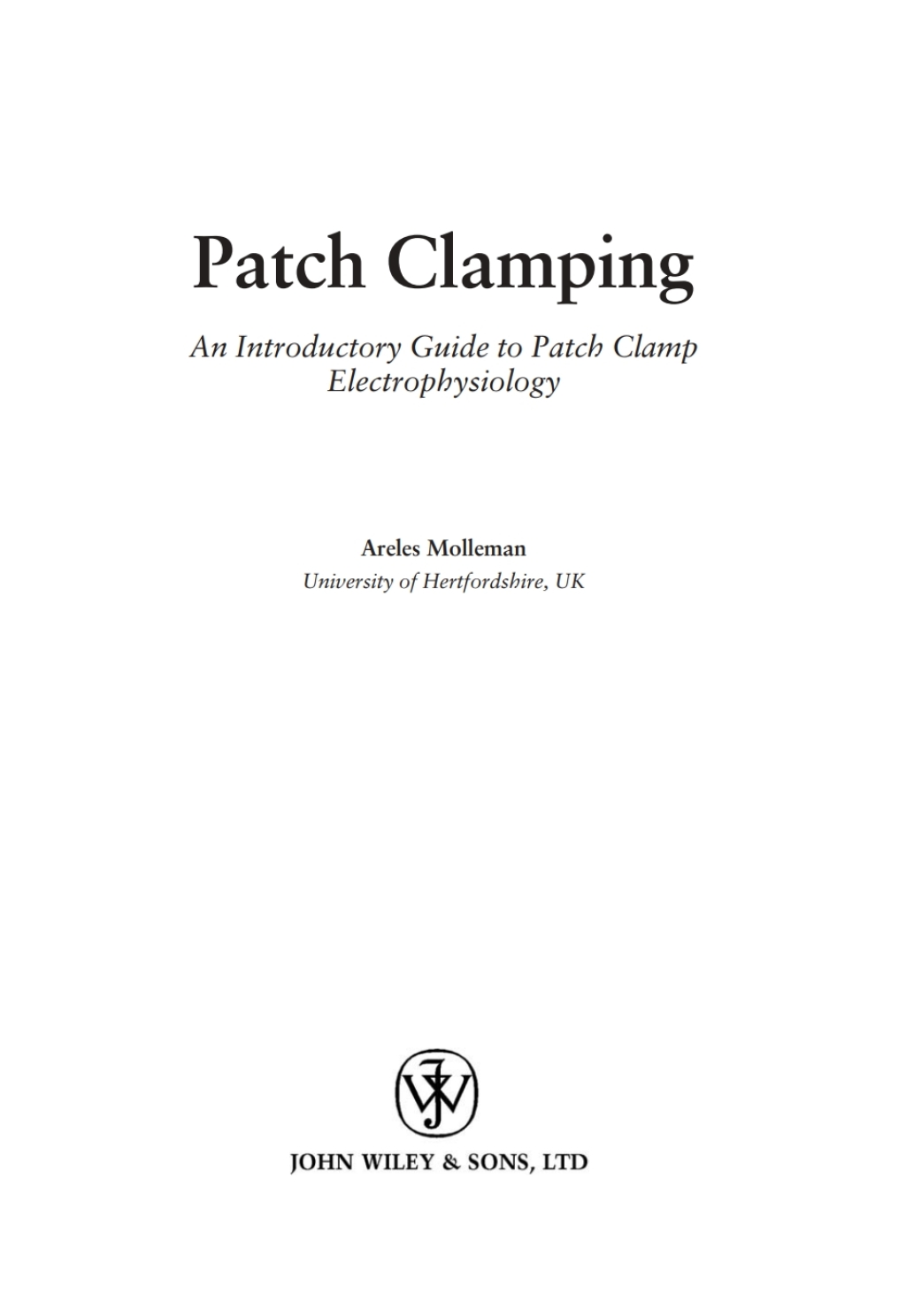 Patch Clamping An Introductory Guide to Patch Clamp Electrophysiology 1st Edition â€“ PDF/EPUB Version Downloadable