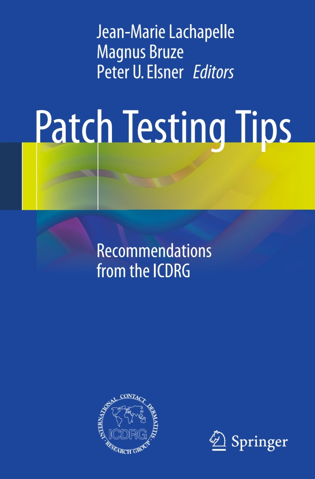 Patch Testing Tips Recommendations from the ICDRG  â€“ PDF/EPUB Version Downloadable