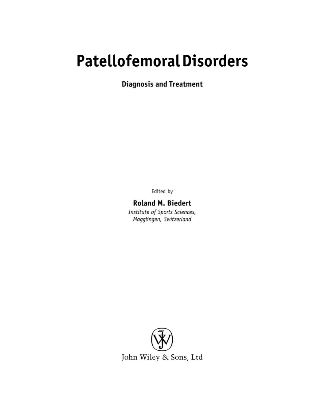 Patellofemoral Disorders Diagnosis and Treatment 1st Edition â€“ PDF/EPUB Version Downloadable