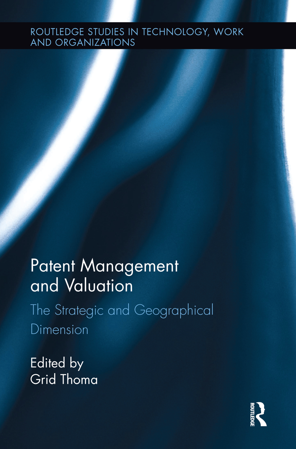 Patent Management and Valuation The Strategic and Geographical Dimension 1st Edition â€“ PDF/EPUB Version Downloadable