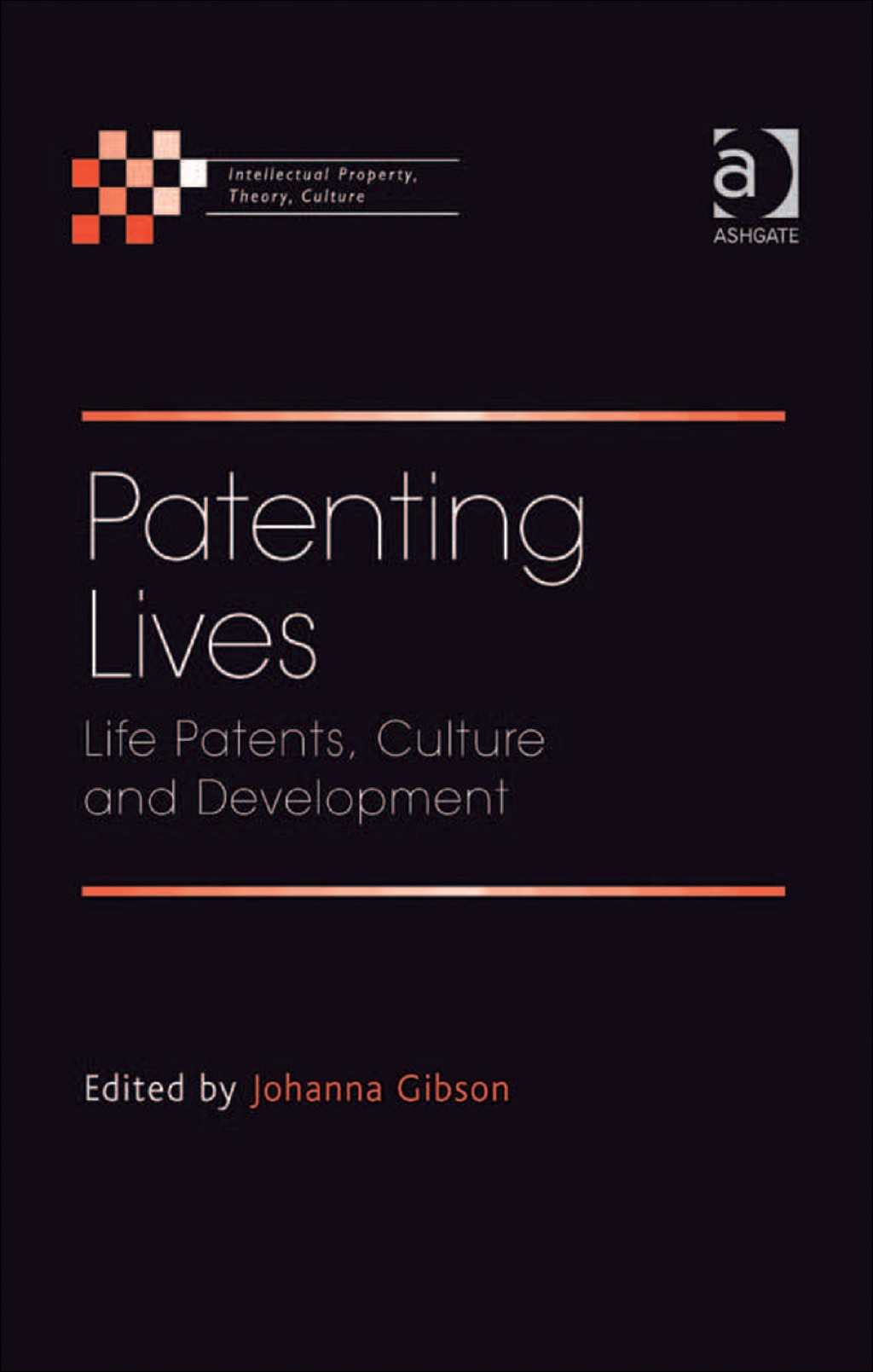 Patenting Lives: Life Patents, Culture and Development  â€“ PDF/EPUB Version Downloadable