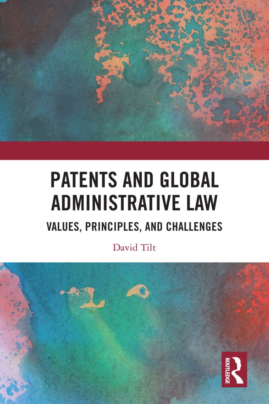 Patents and Global Administrative Law Values, Principles, and Challenges 1st Edition â€“ PDF/EPUB Version Downloadable