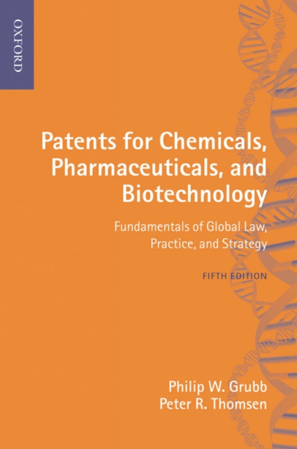 Patents for Chemicals, Pharmaceuticals and Biotechnology Fundamentals of Global Law, Practice and Strategy 5th Edition â€“ PDF/EPUB Version Downloadable