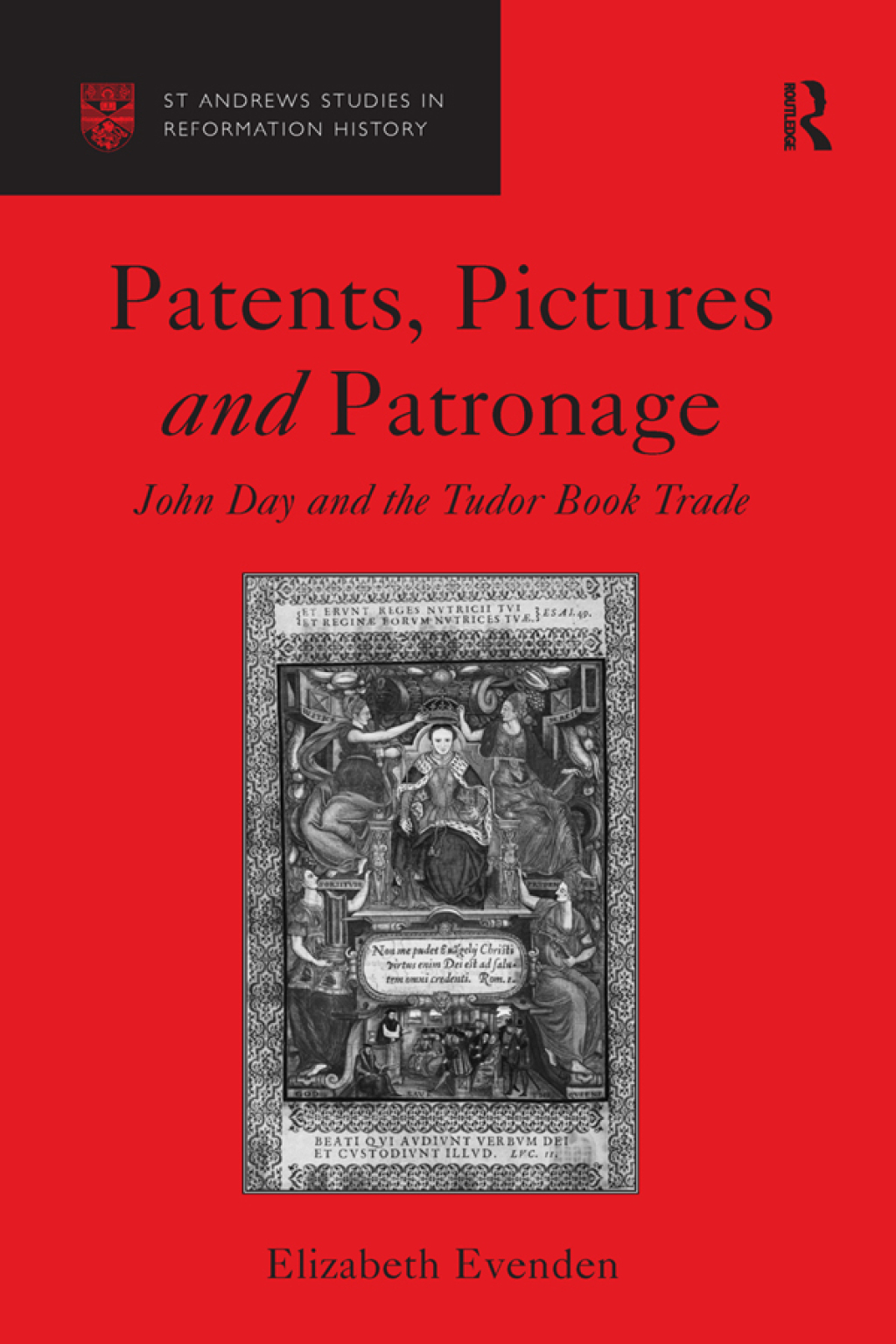 Patents, Pictures and Patronage John Day and the Tudor Book Trade 1st Edition â€“ PDF/EPUB Version Downloadable