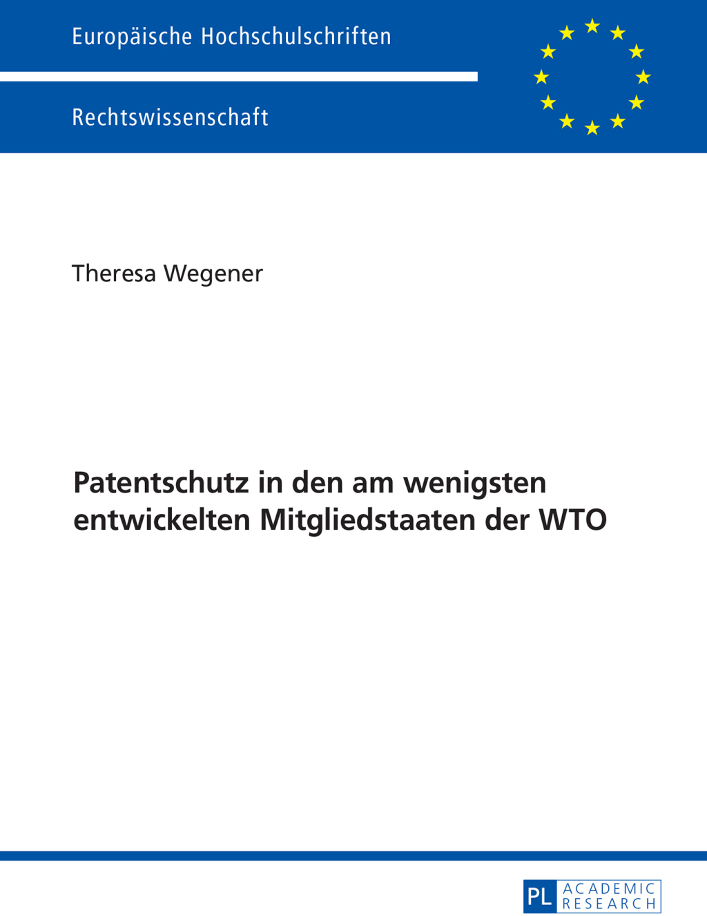 Patentschutz in den am wenigsten entwickelten Mitgliedstaaten der WTO 1st Edition â€“ PDF/EPUB Version Downloadable