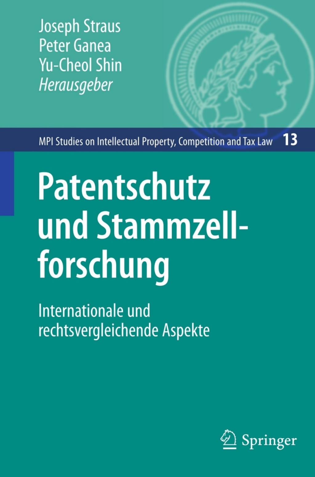 Patentschutz und Stammzellforschung Internationale und rechtsvergleichende Aspekte 1st Edition â€“ PDF/EPUB Version Downloadable
