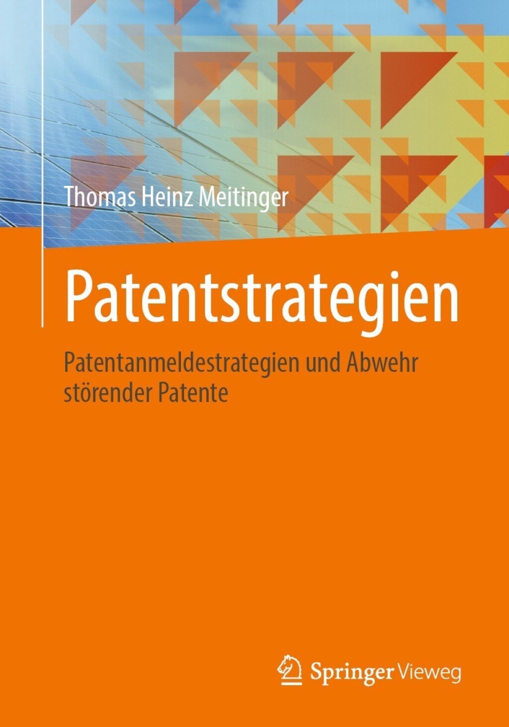 Patentstrategien Patentanmeldestrategien und Abwehr stÃ¶render Patente  â€“ PDF/EPUB Version Downloadable
