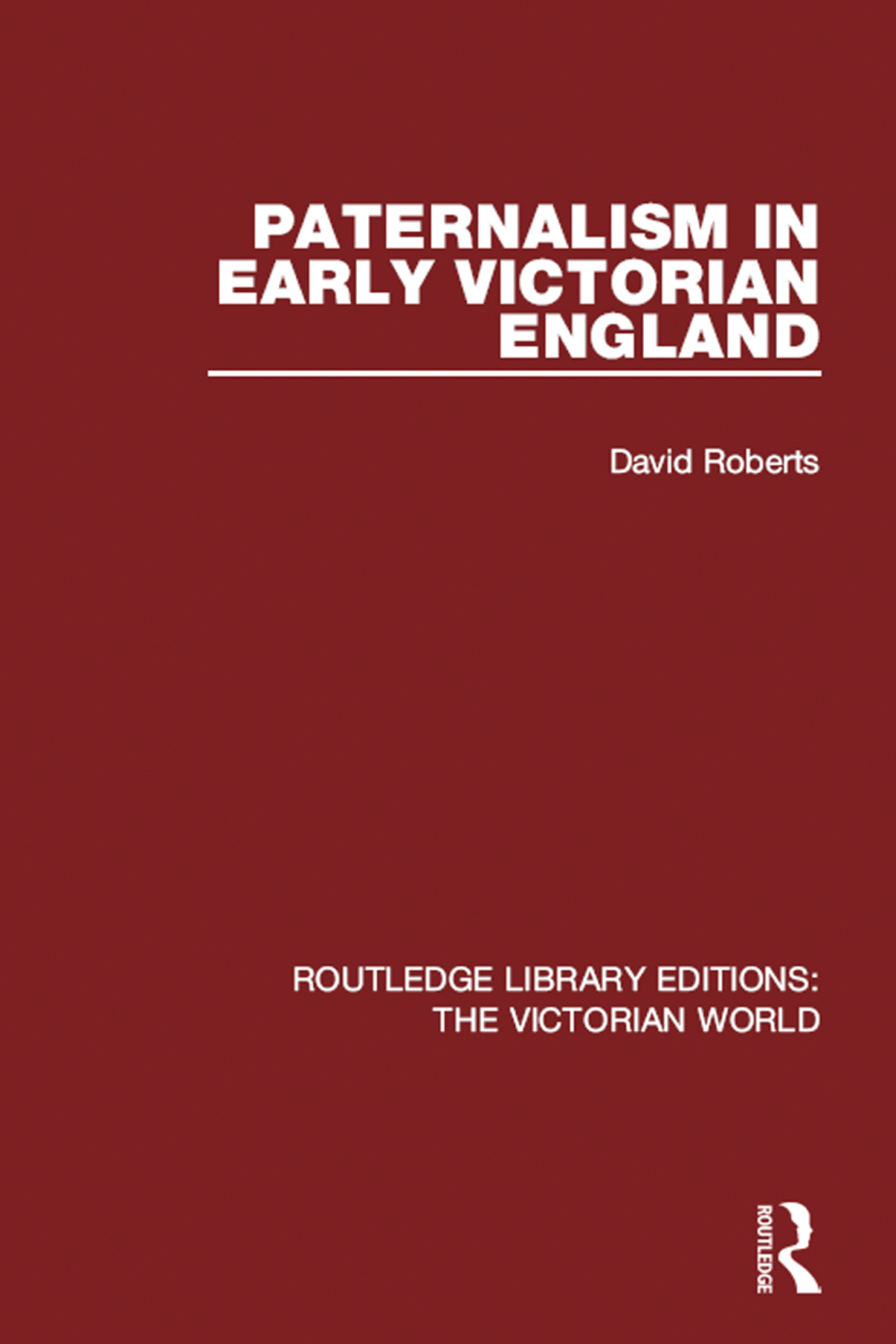 Paternalism in Early Victorian England 1st Edition â€“ PDF/EPUB Version Downloadable