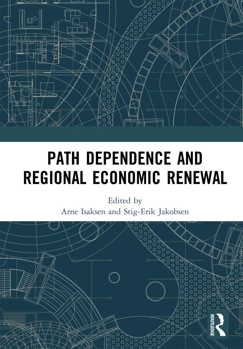 Path Dependence and Regional Economic Renewal 1st Edition â€“ PDF/EPUB Version Downloadable