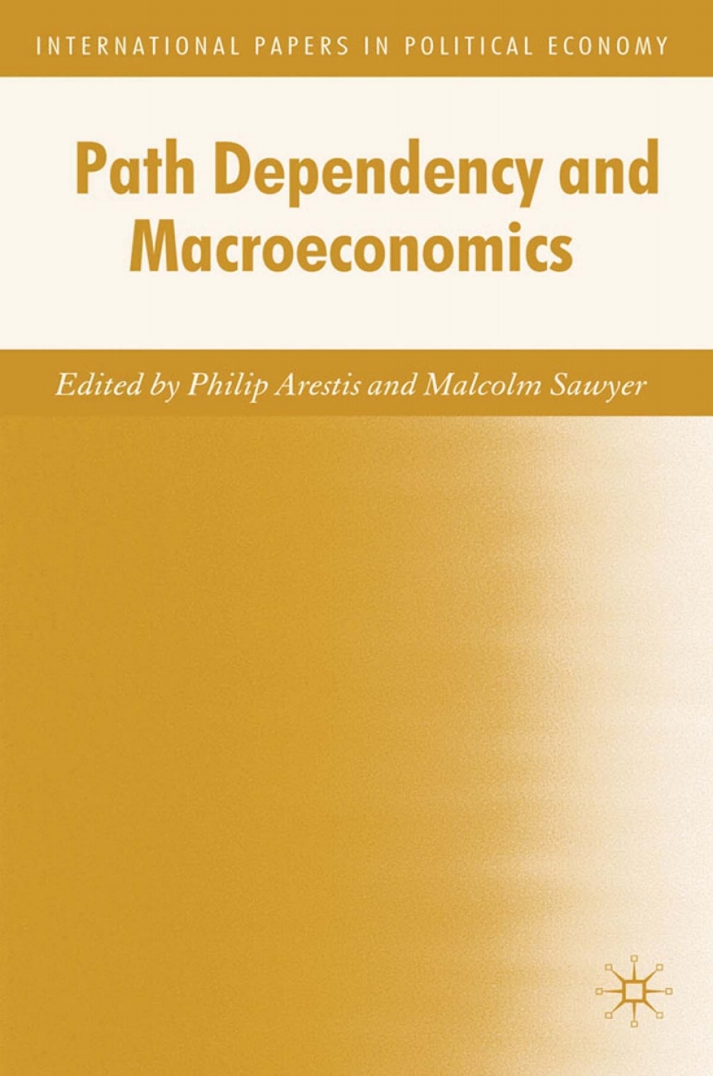 Path Dependency and Macroeconomics  â€“ PDF/EPUB Version Downloadable