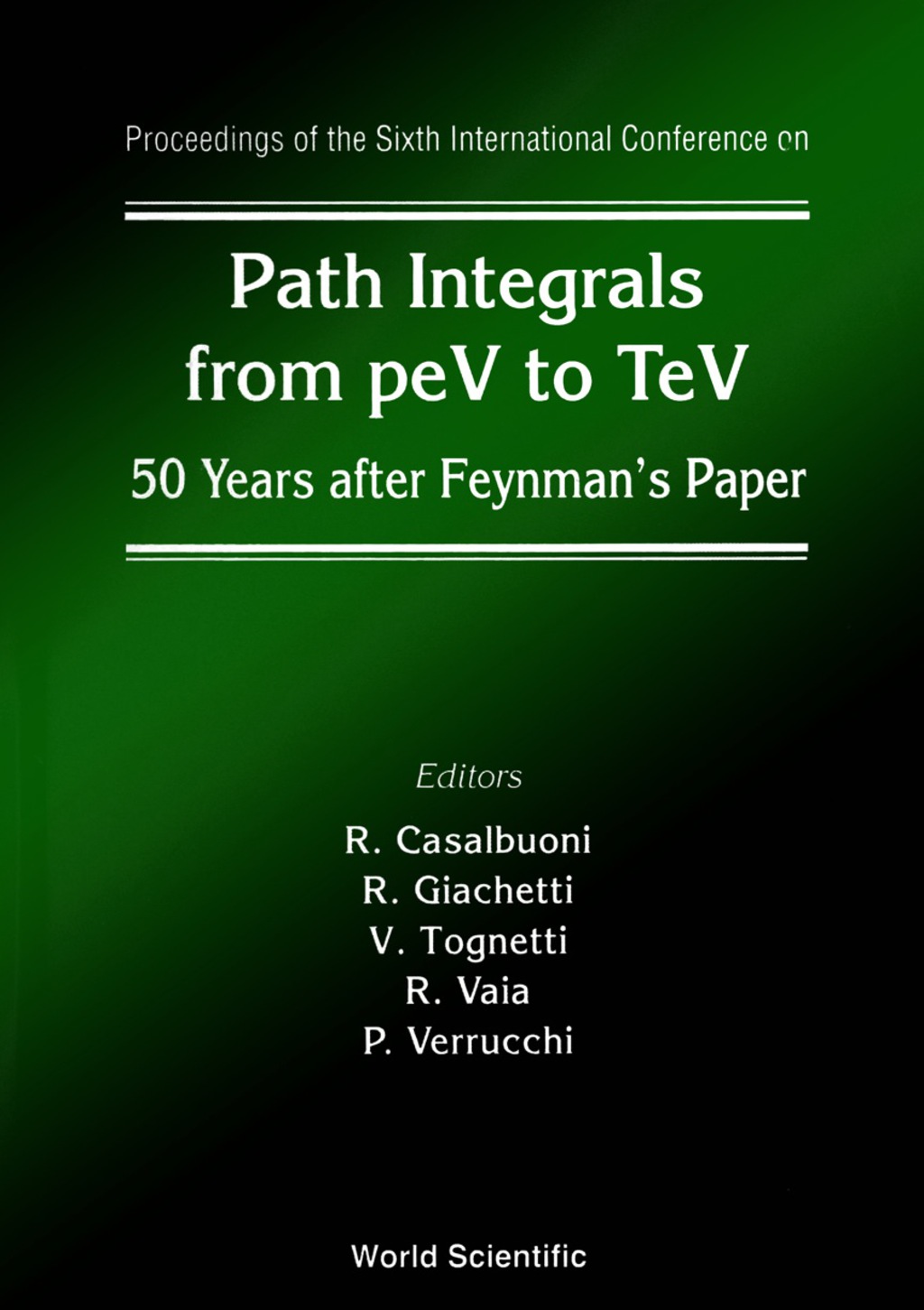 Path Integrals From Pev To Tev: 50 Years After Feynman's Paper - Proceedings Of The Sixth International Conference 1st Edition â€“ PDF/EPUB Version Downloadable