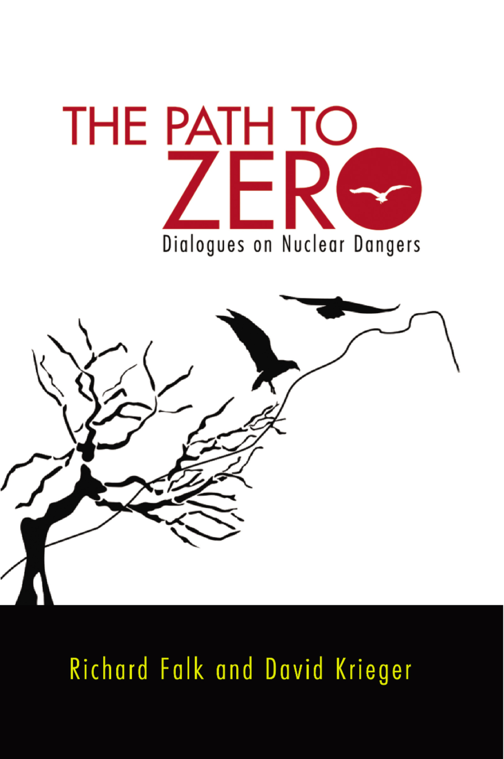 Path to Zero Dialogues on Nuclear Dangers 1st Edition â€“ PDF/EPUB Version Downloadable
