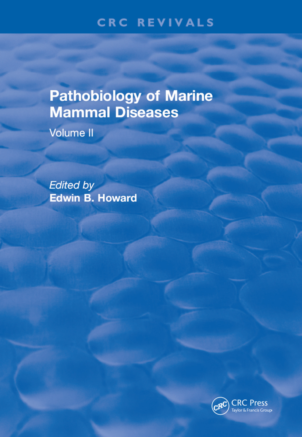 Pathobiology Of Marine Mammal Diseases Volume I 1st Edition â€“ PDF/EPUB Version Downloadable