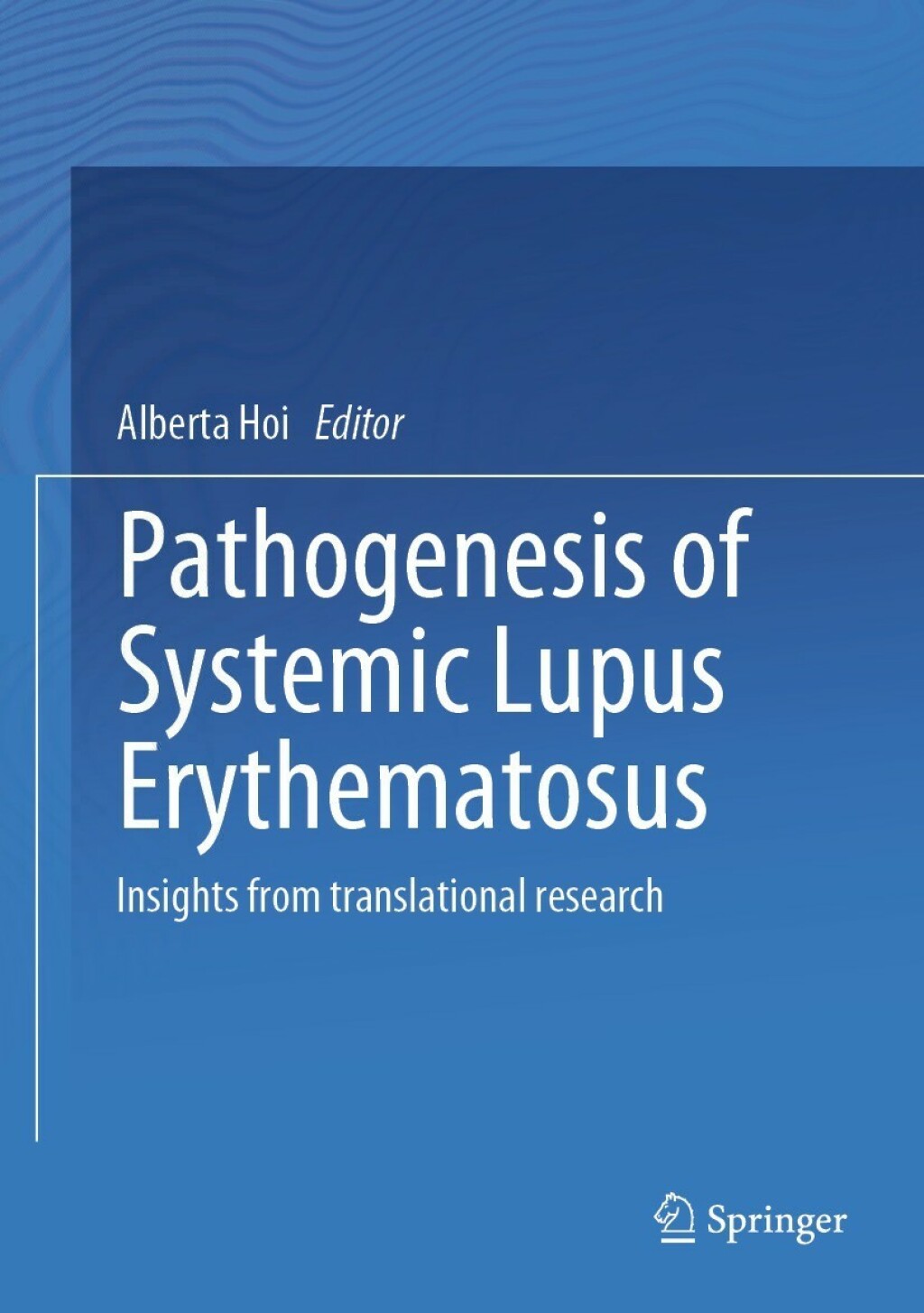 Pathogenesis of Systemic Lupus Erythematosus Insights from Translational Research  â€“ PDF/EPUB Version Downloadable