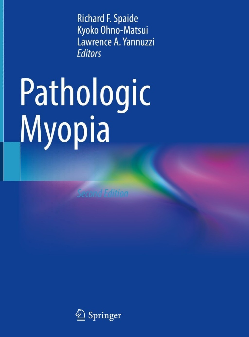 Pathologic Myopia 2nd Edition â€“ PDF/EPUB Version Downloadable